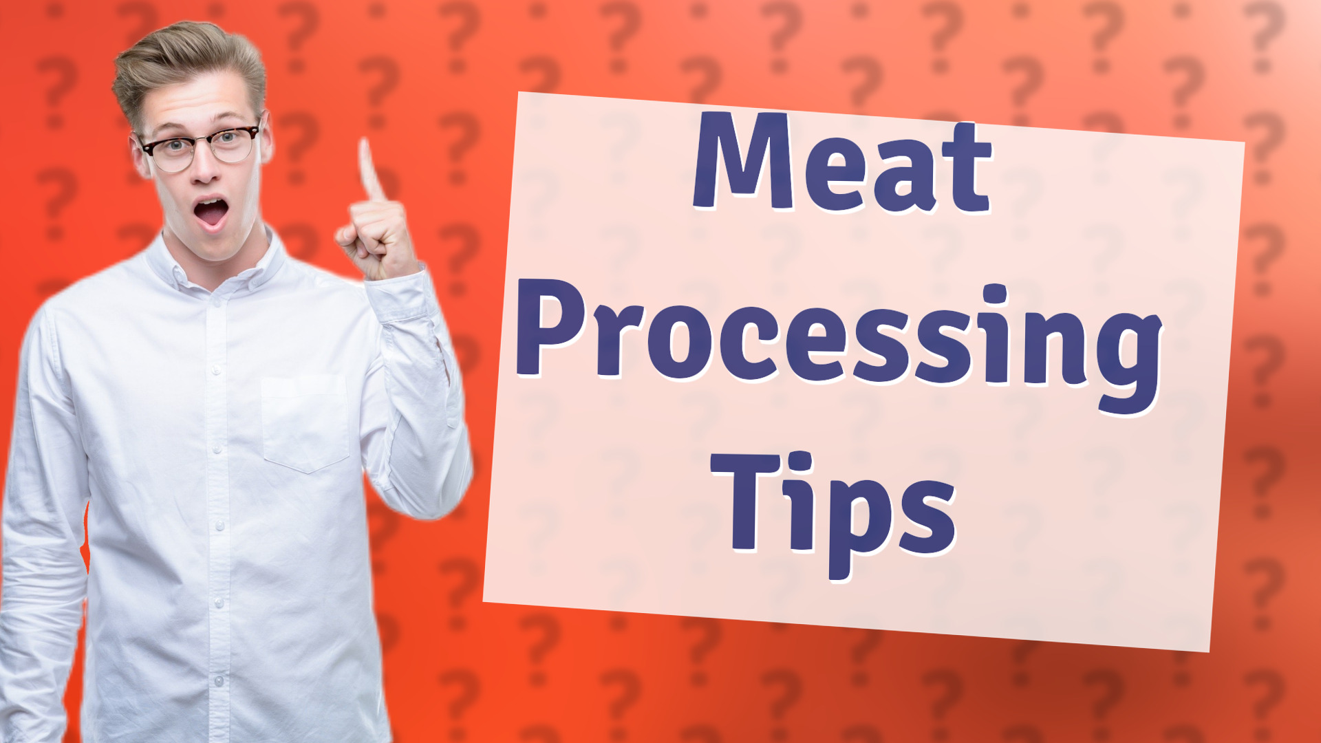 Meat Processing Tips