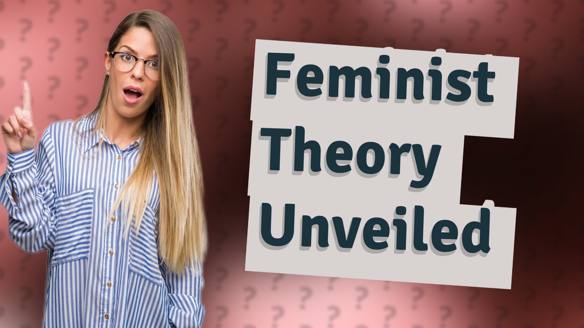 Feminist Theory Unveiled