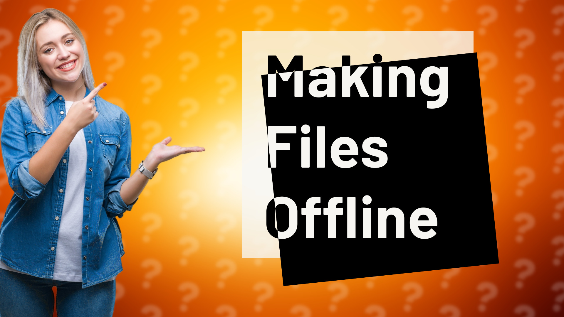 Making Files Offline