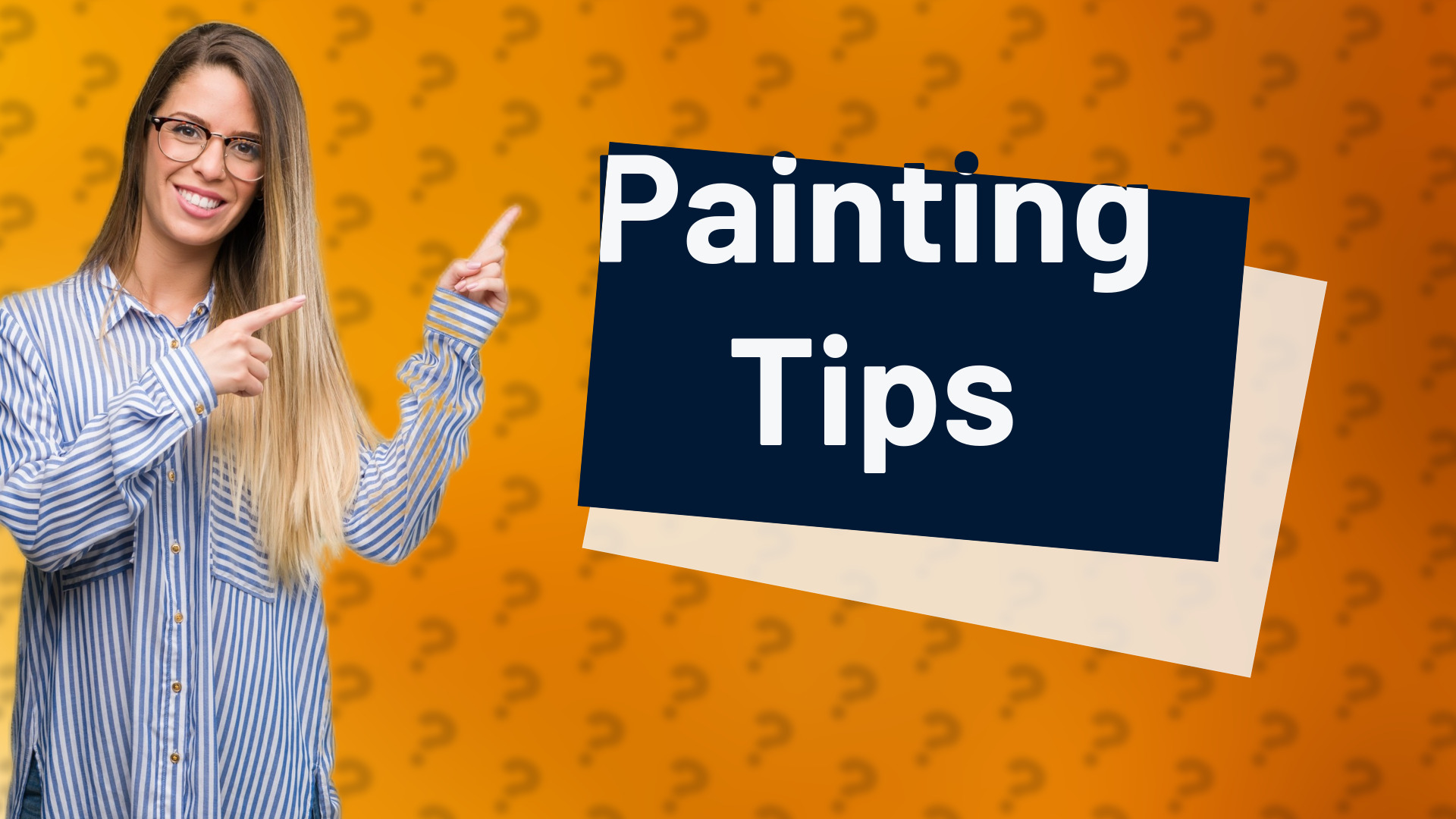 Painting Tips