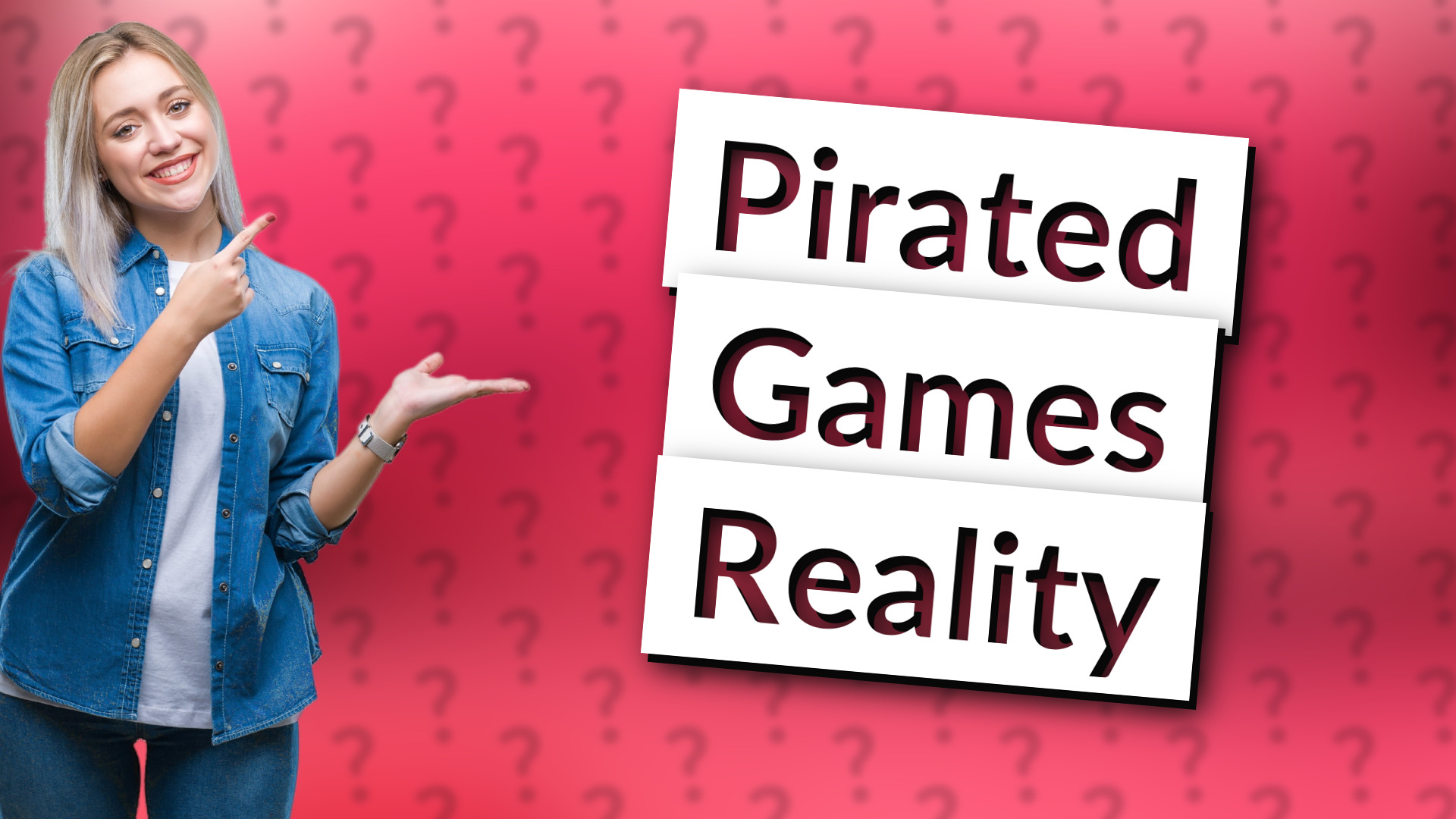 Pirated Games Reality
