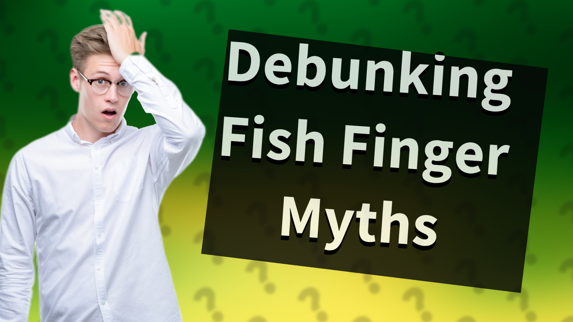 Debunking Fish Finger Myths