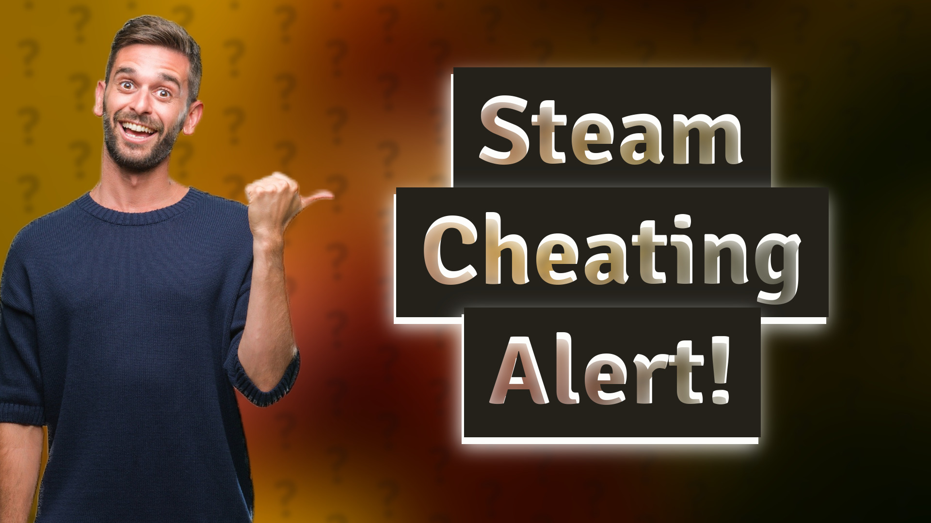 Steam Cheating Alert!