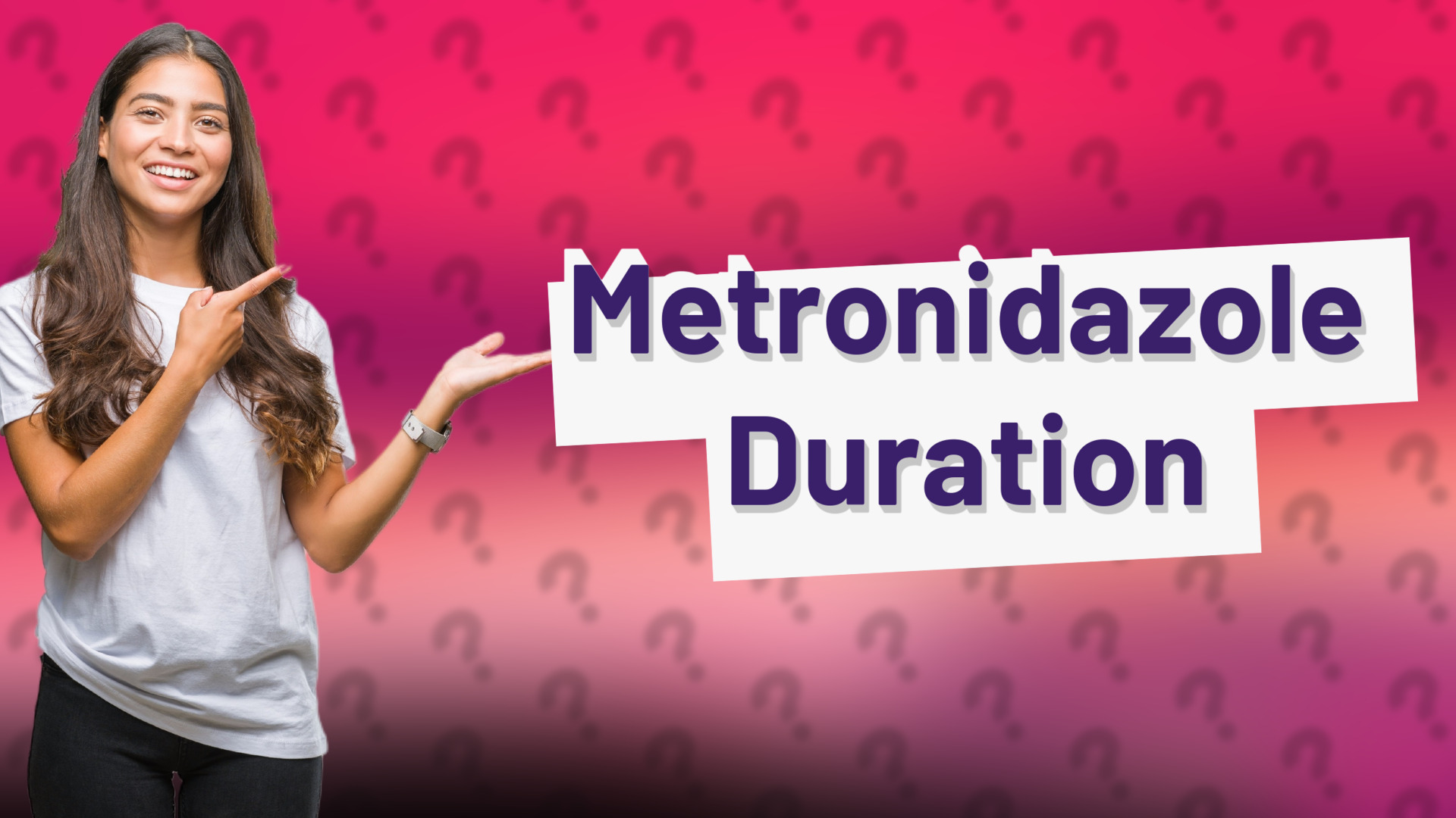 Metronidazole Duration