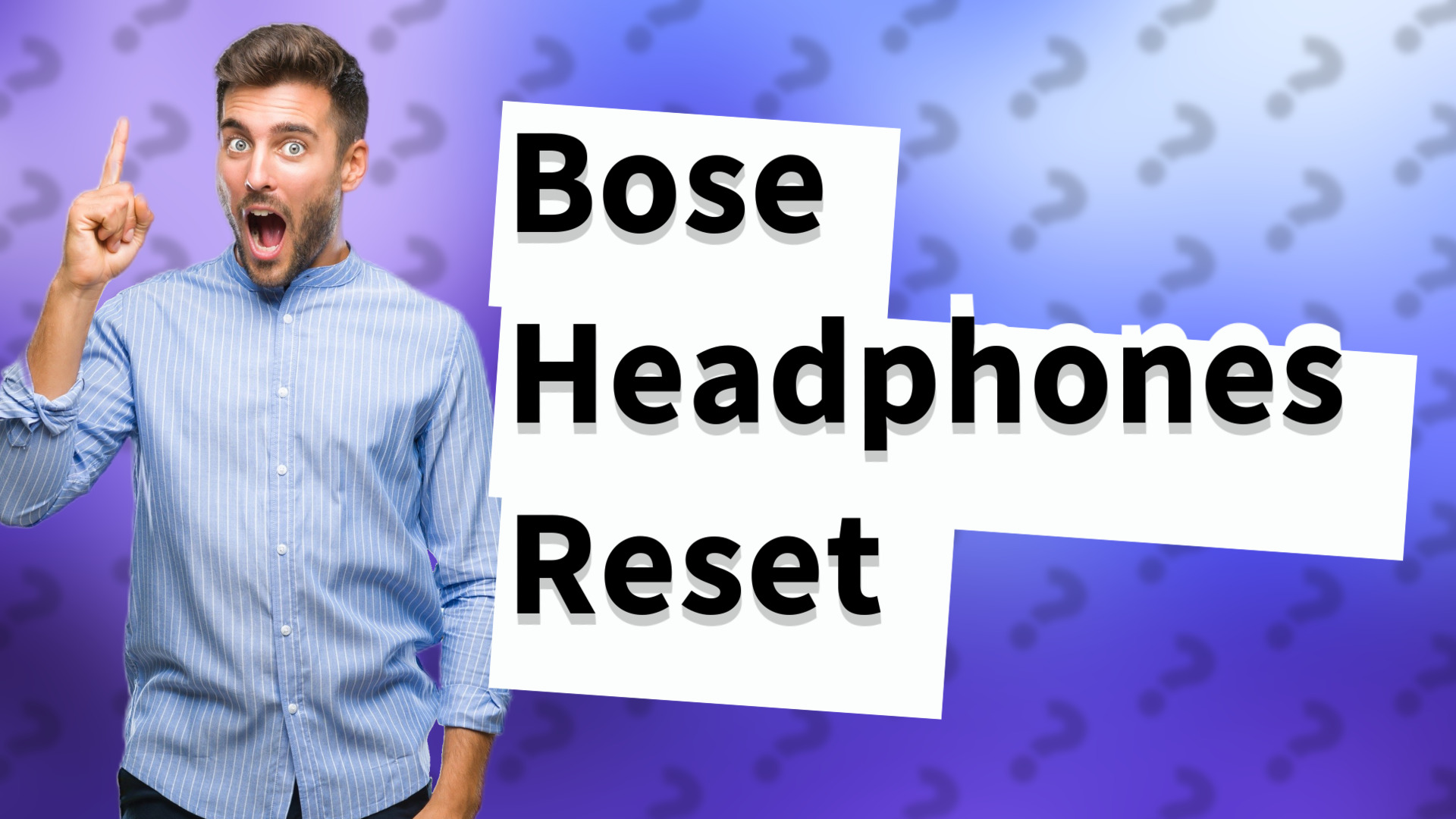 Bose Headphones Reset
