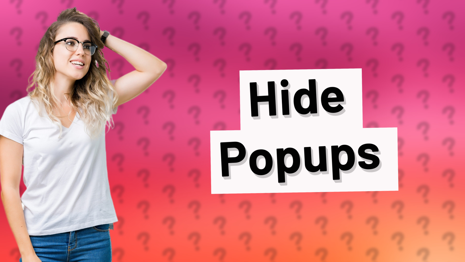 Hide Popups