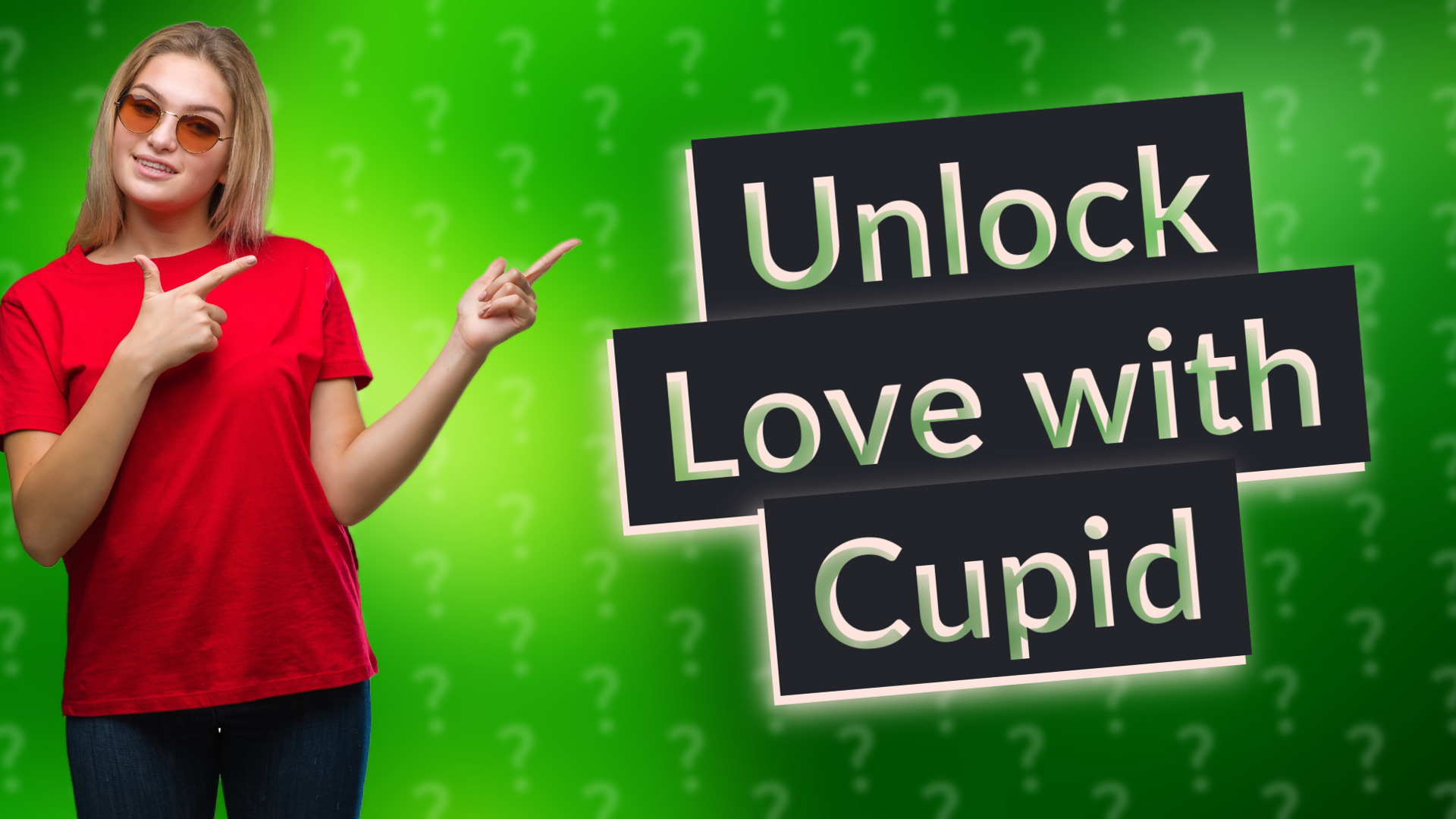 Unlock Love with Cupid