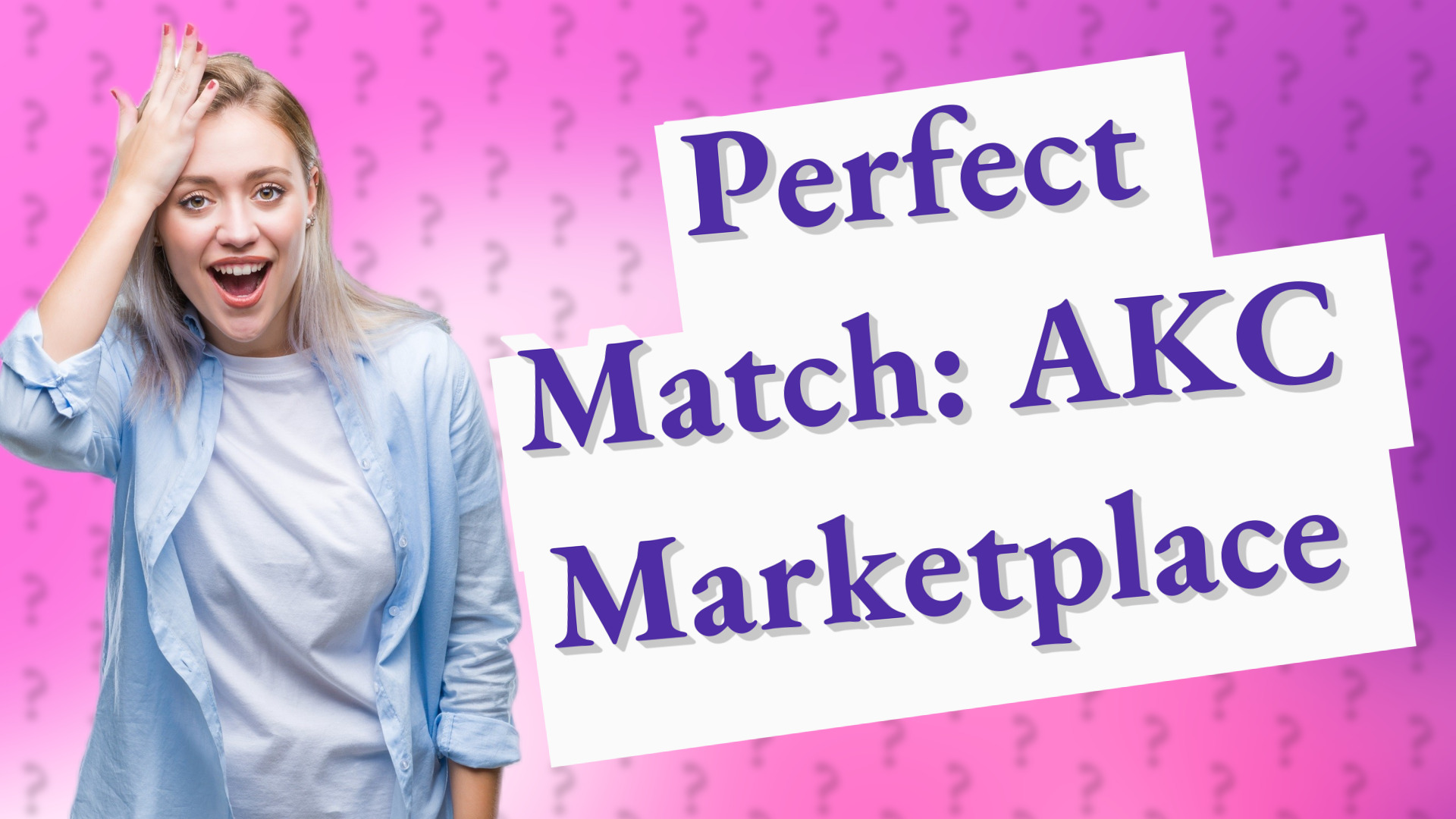 Perfect Match: AKC Marketplace