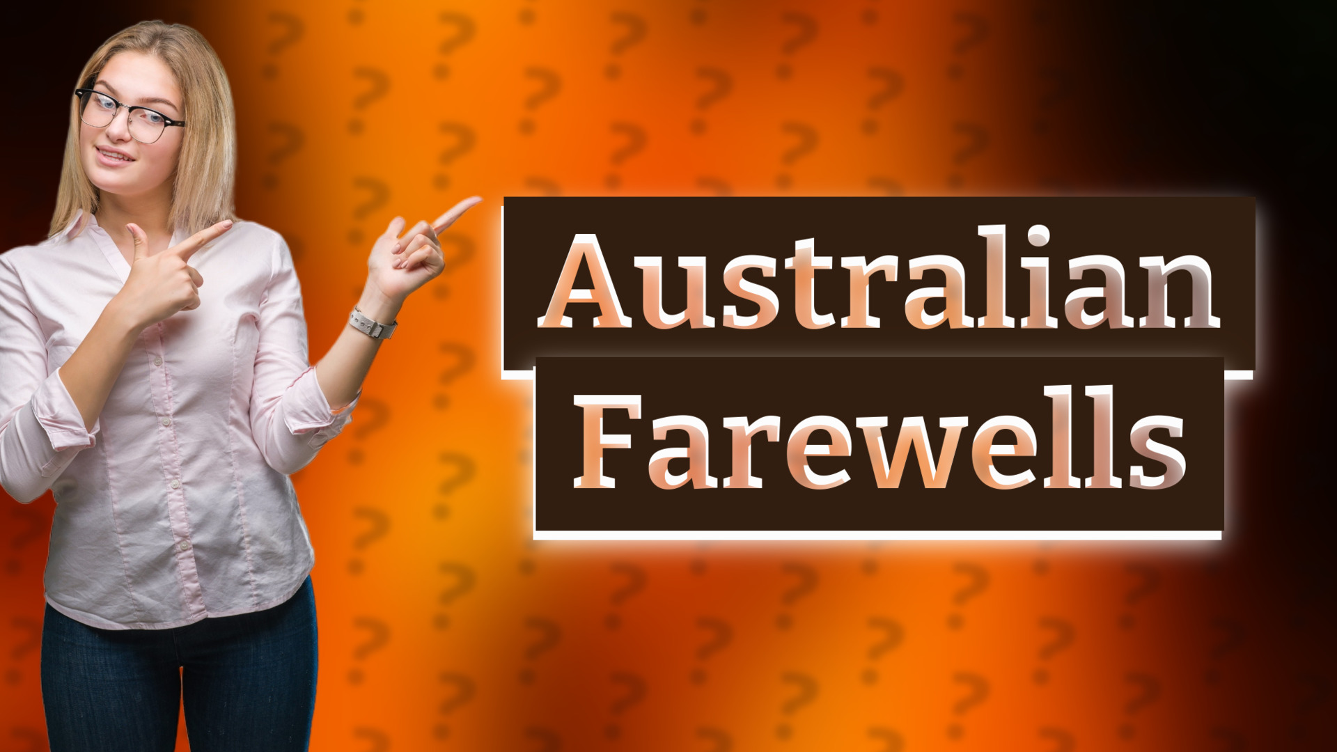 Australian Farewells