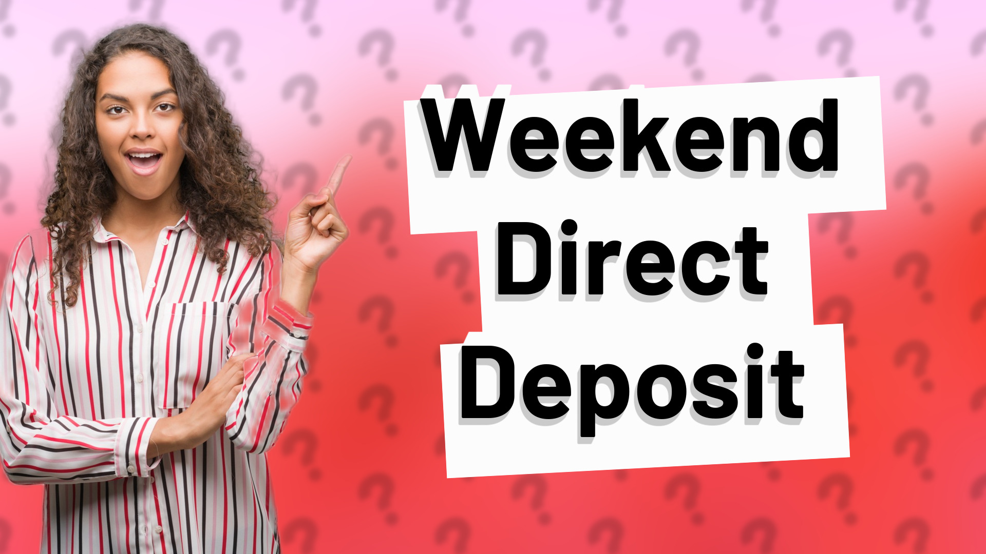 Weekend Direct Deposit
