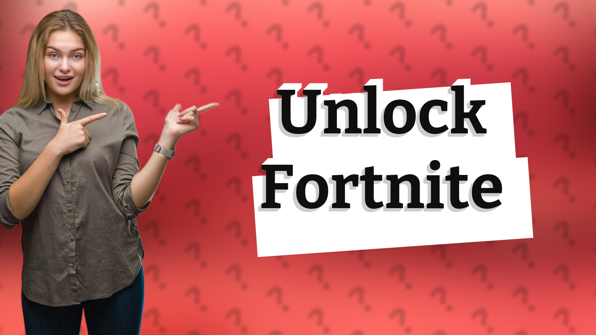 Unlock Fortnite