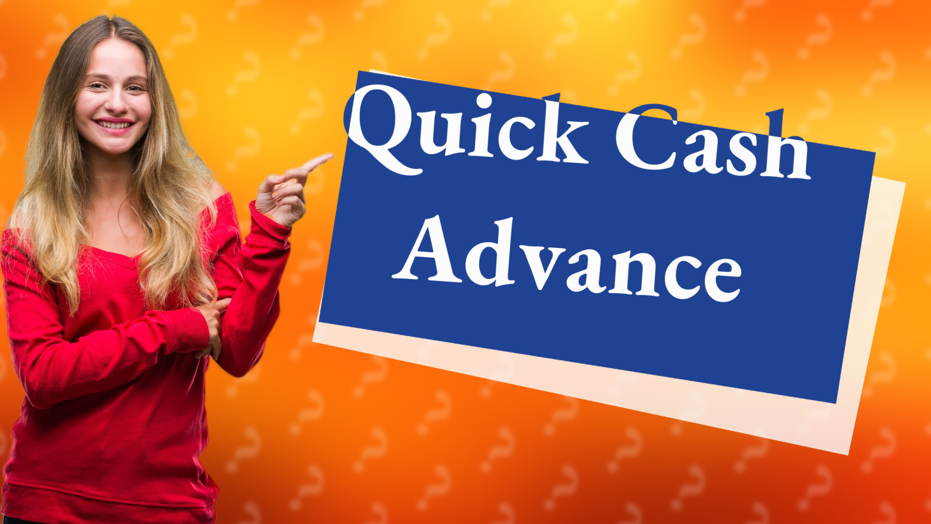Quick Cash Advance