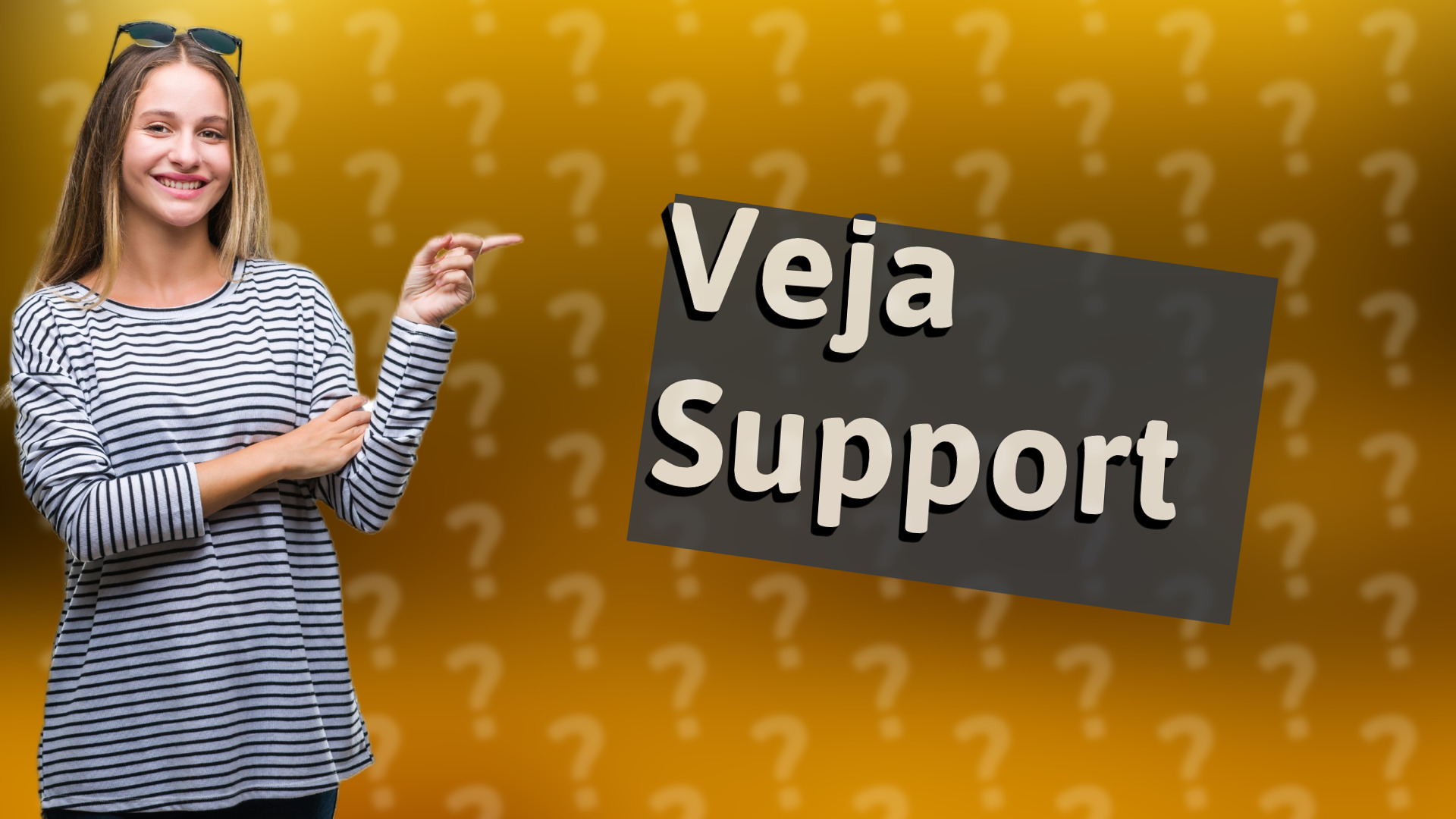 Veja Support