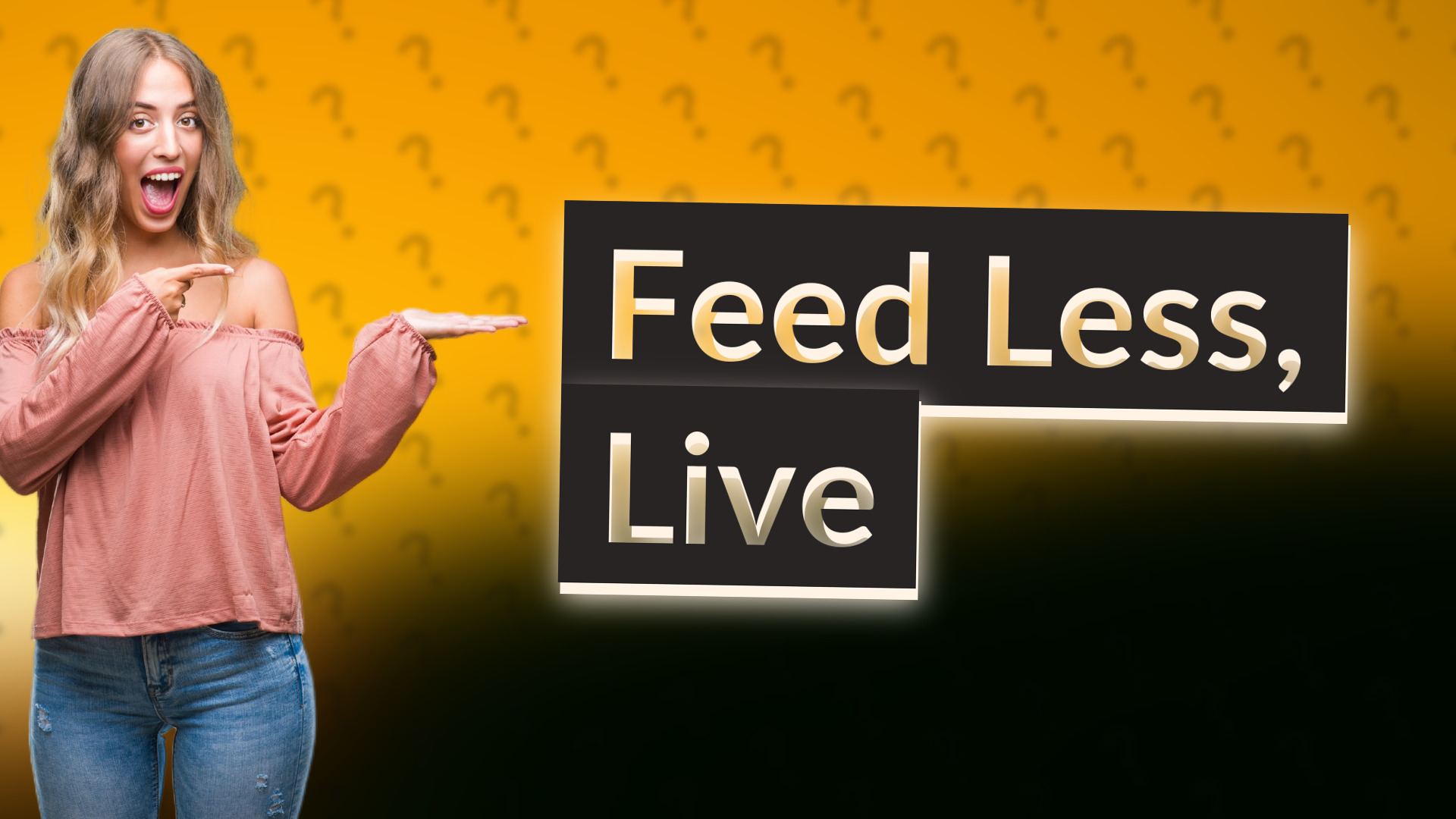 Feed Less, Live