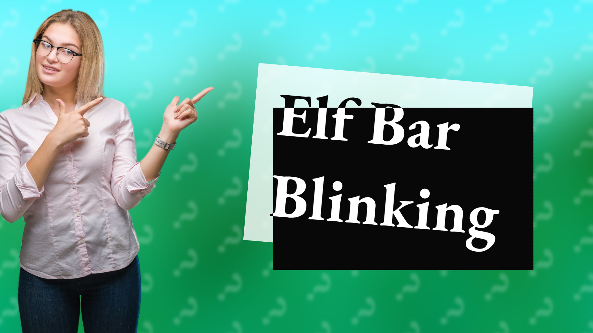 Elf Bar Blinking