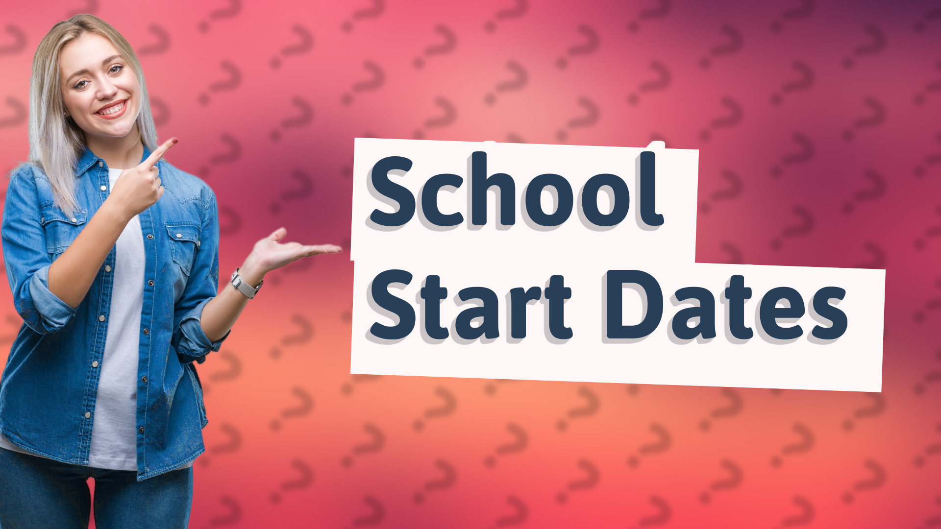 School Start Dates