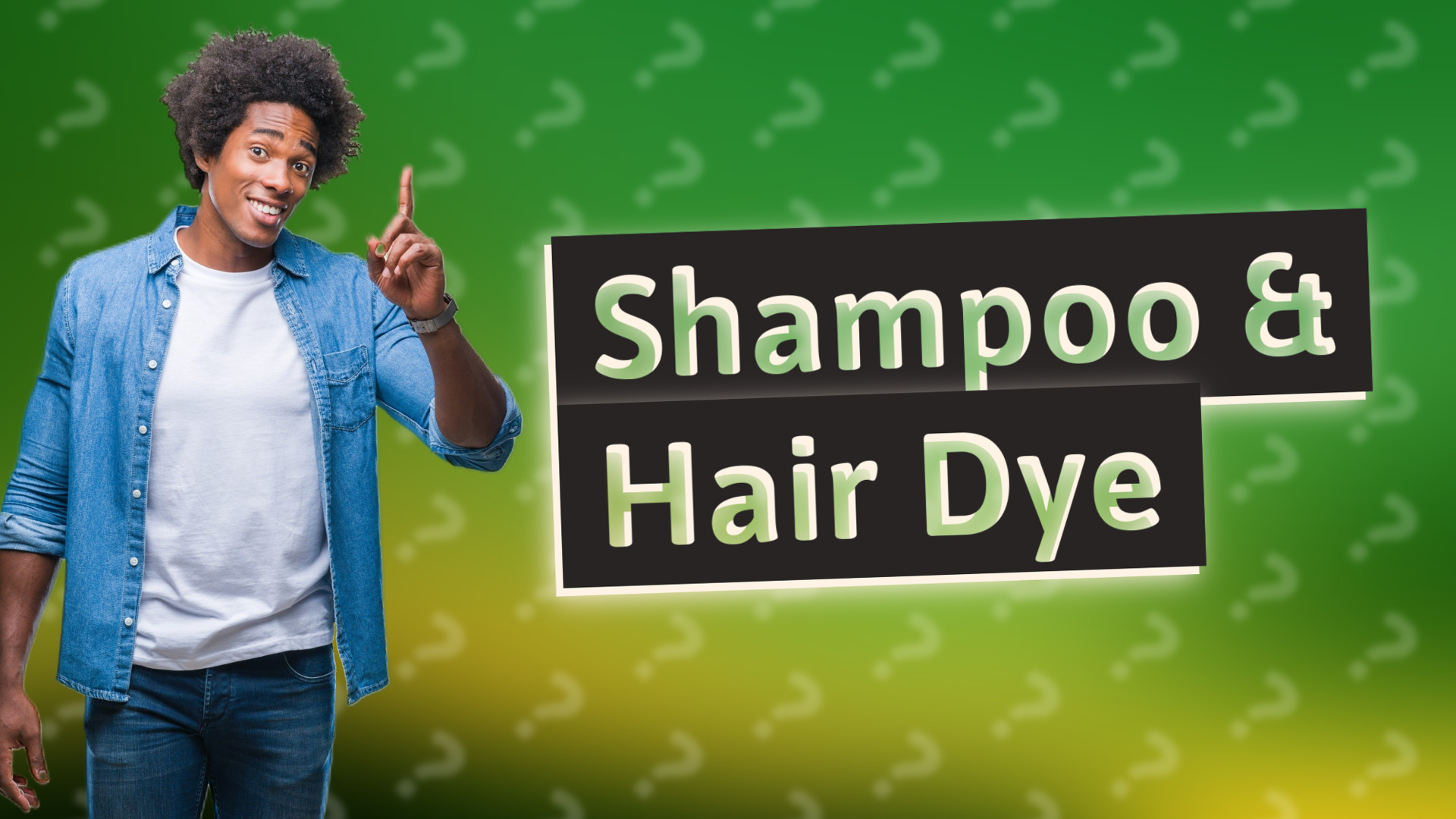 Shampoo & Hair Dye