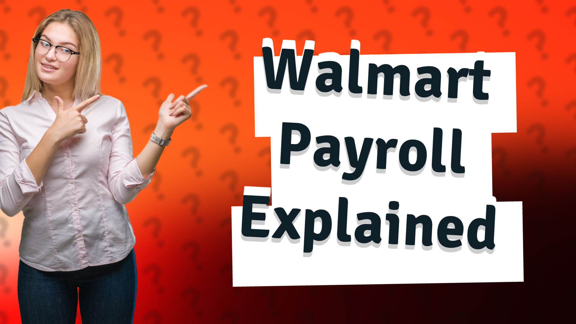 Walmart Payroll Explained
