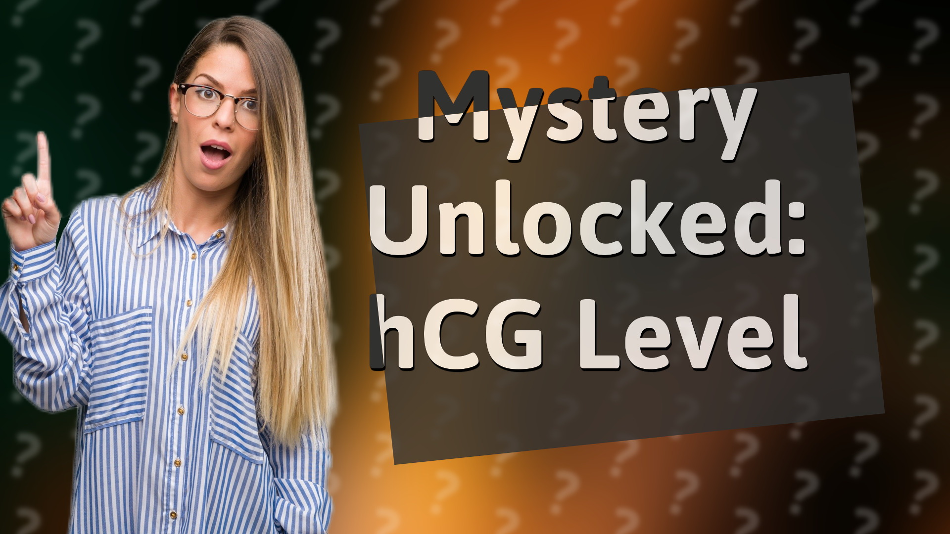 Mystery Unlocked: hCG Level
