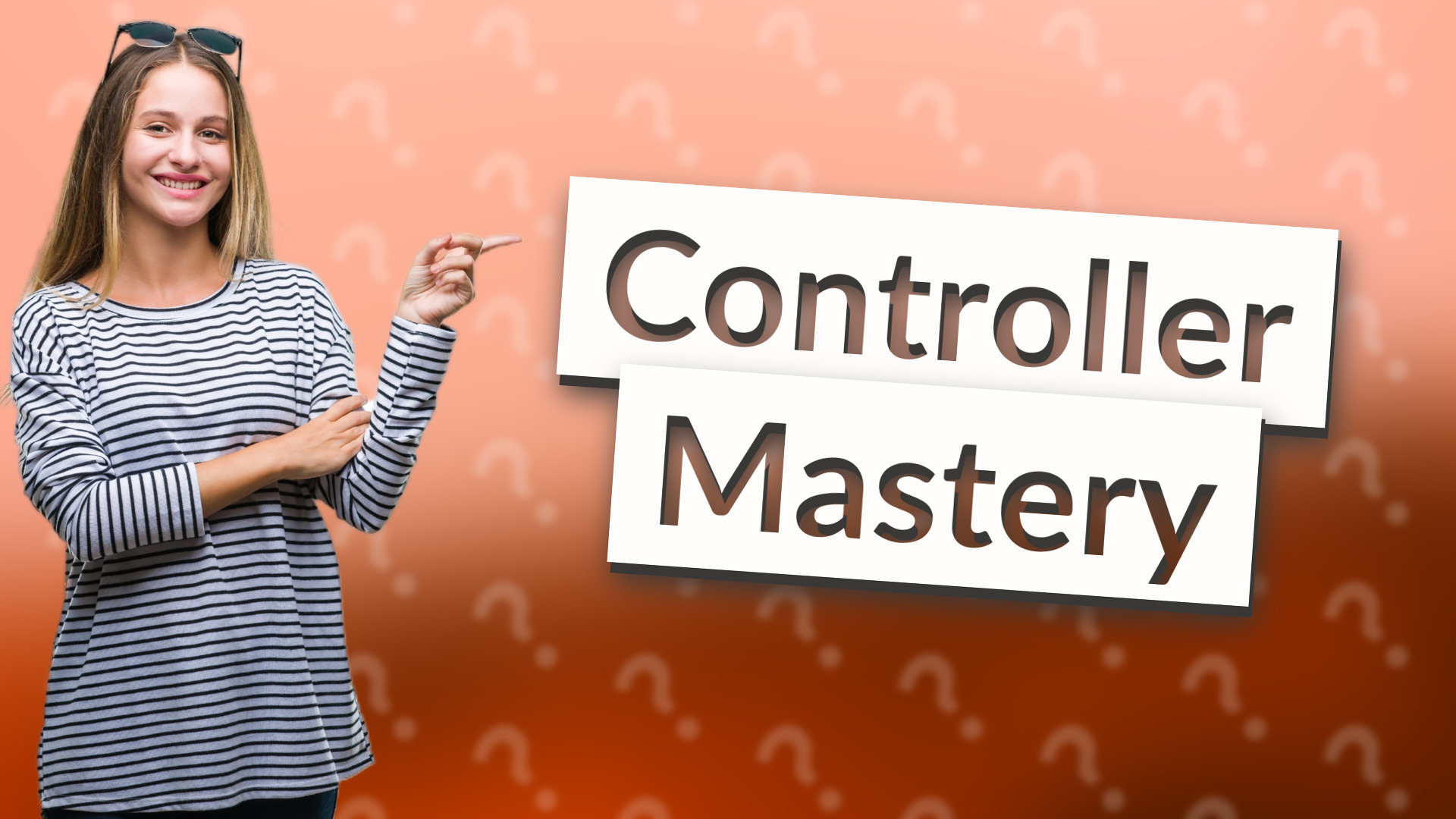 Controller Mastery