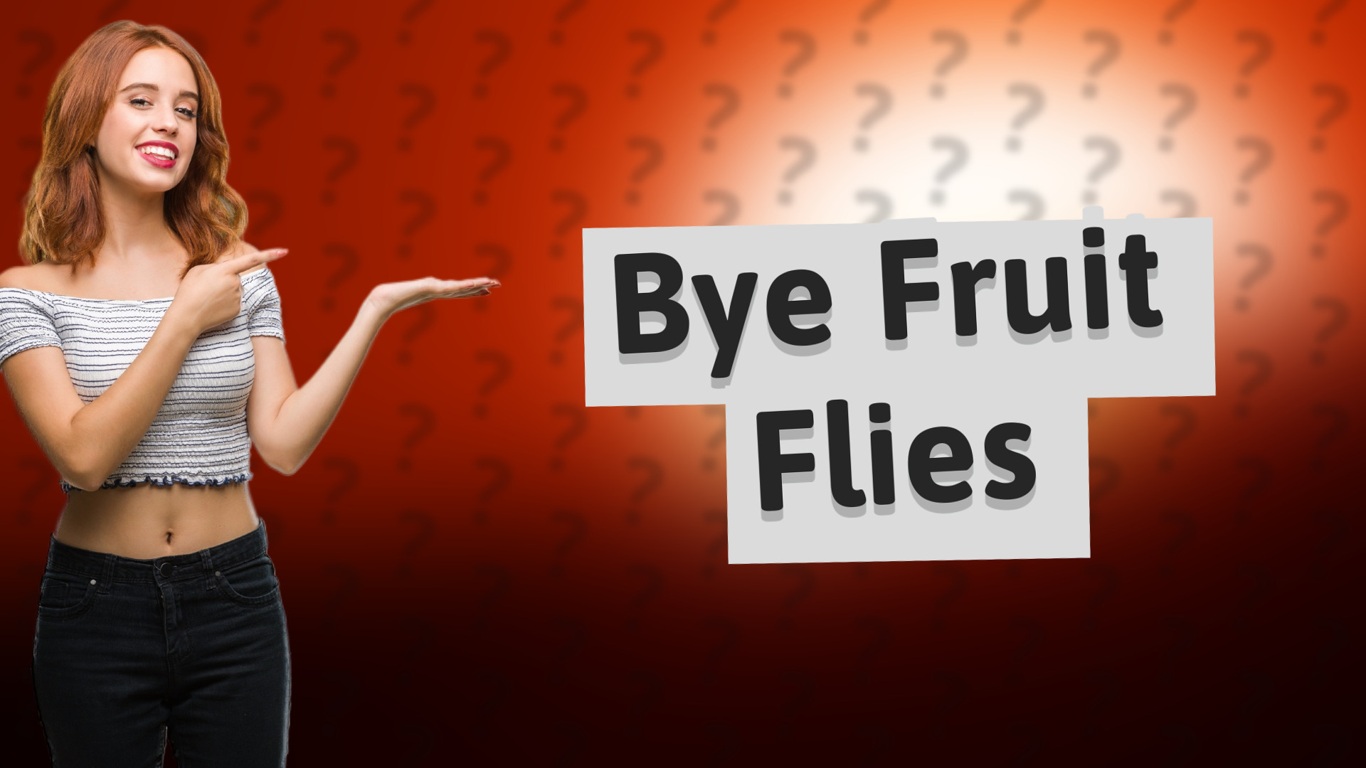 Bye Fruit Flies