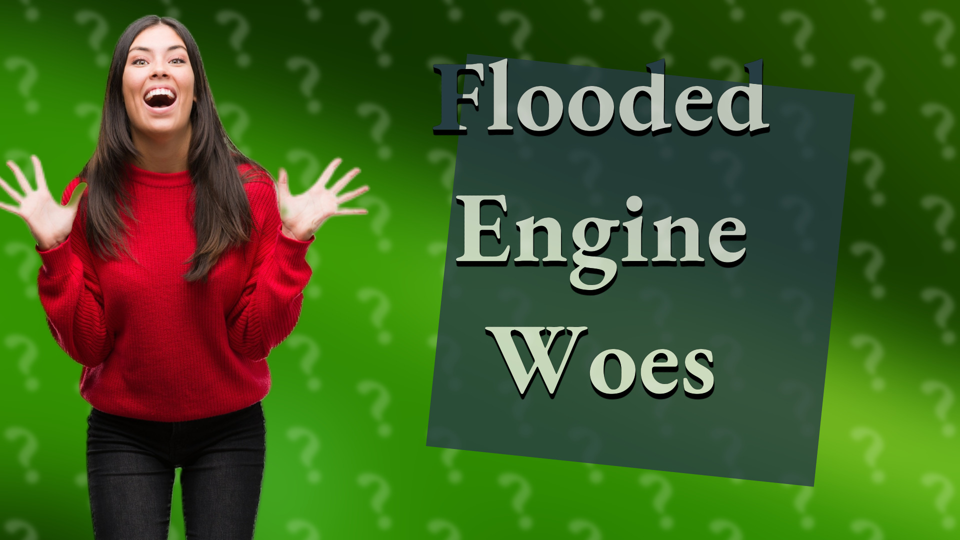 Flooded Engine Woes