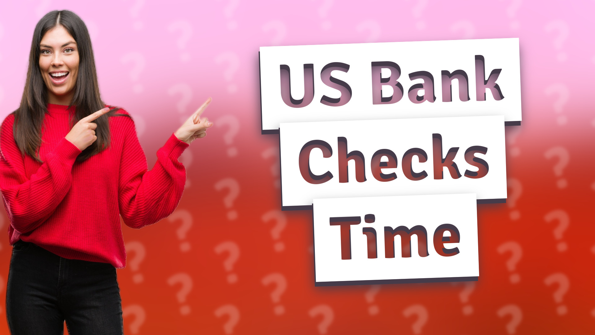 US Bank Checks Time