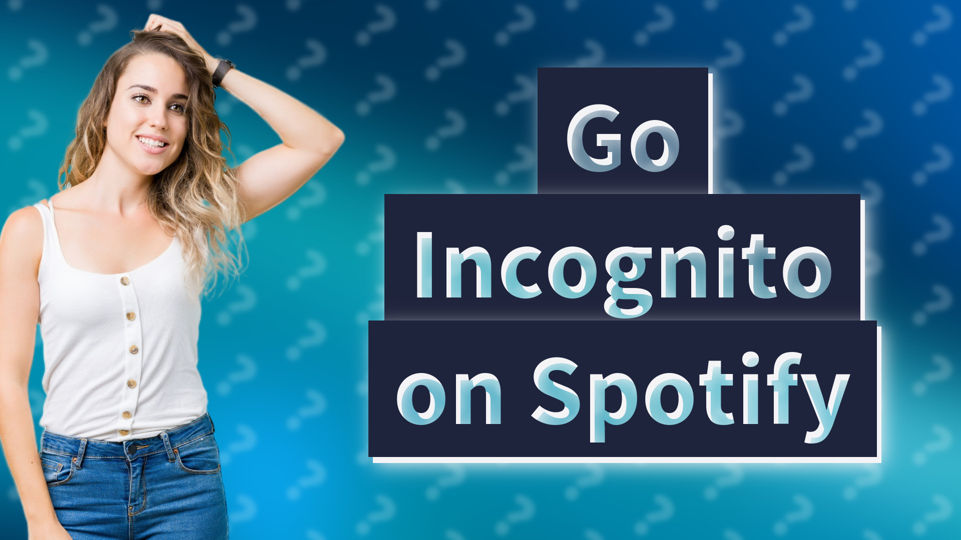 Go Incognito on Spotify