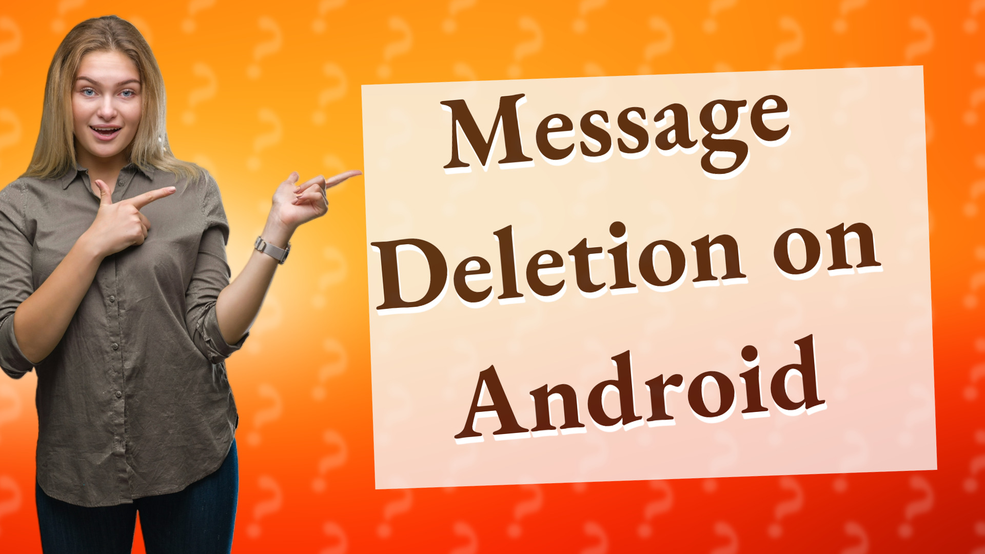 Message Deletion on Android