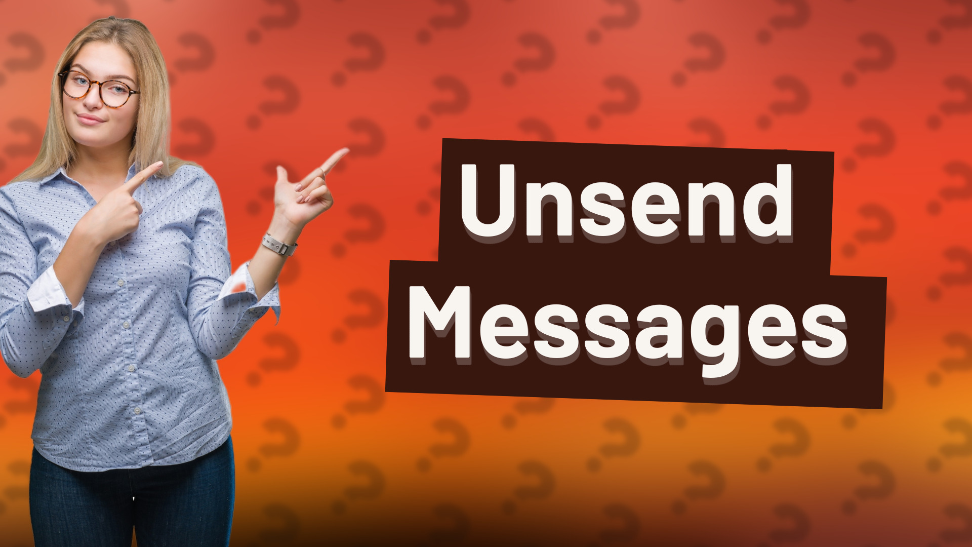 Unsend Messages