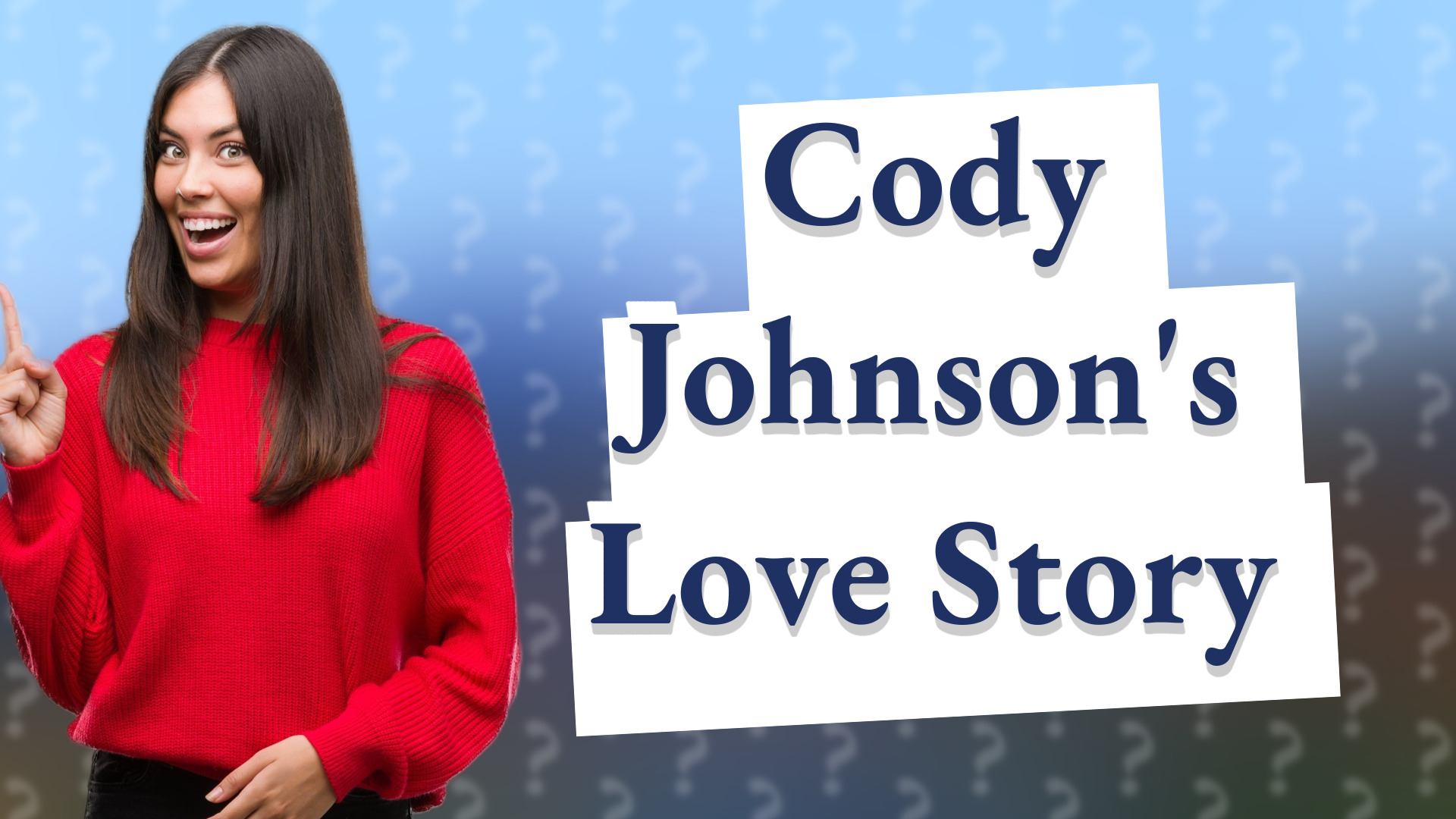 Cody Johnson's Love Story