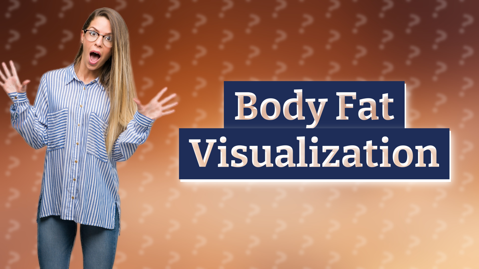Body Fat Visualization