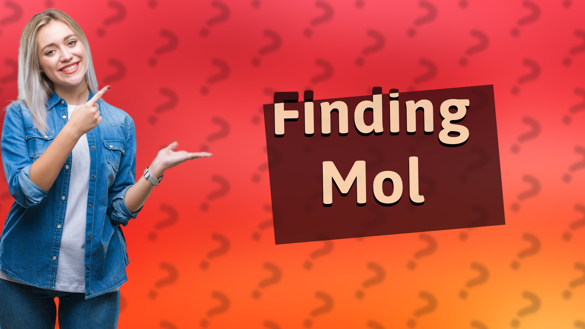 Finding Mol