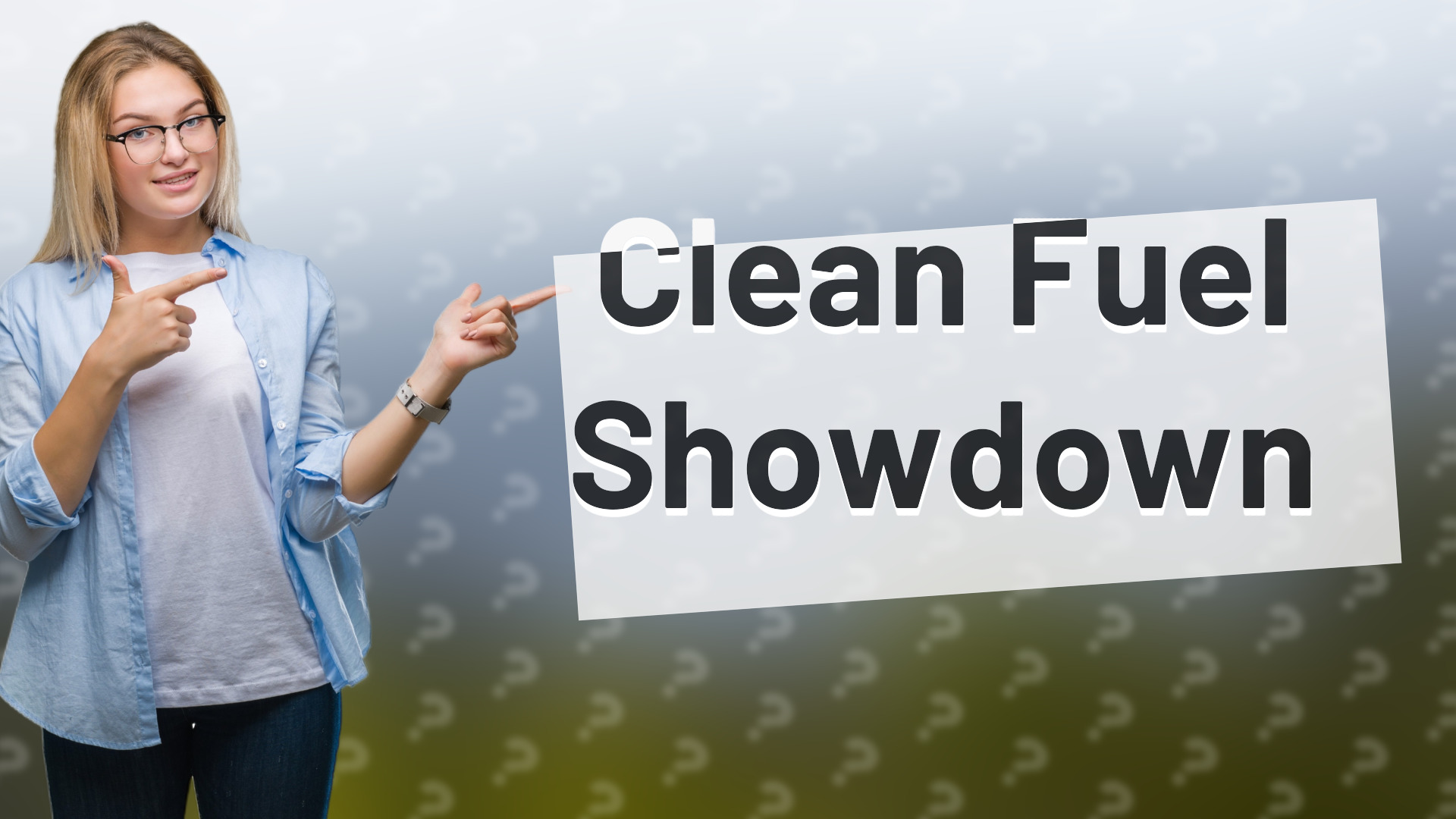 Clean Fuel Showdown