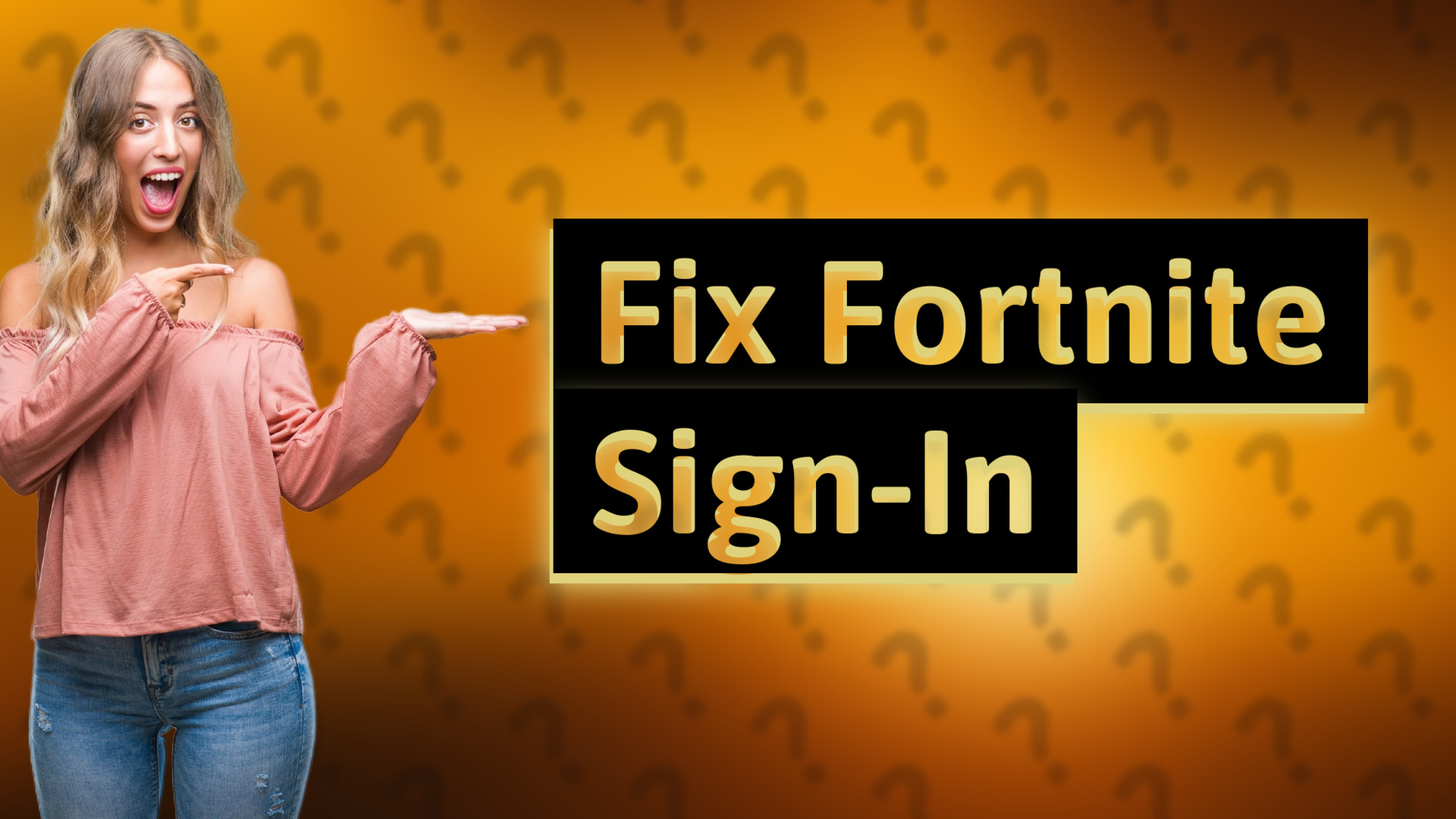 Fix Fortnite Sign-In