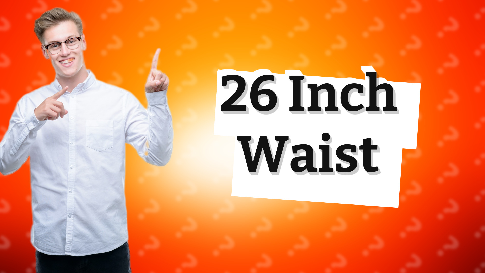26 Inch Waist