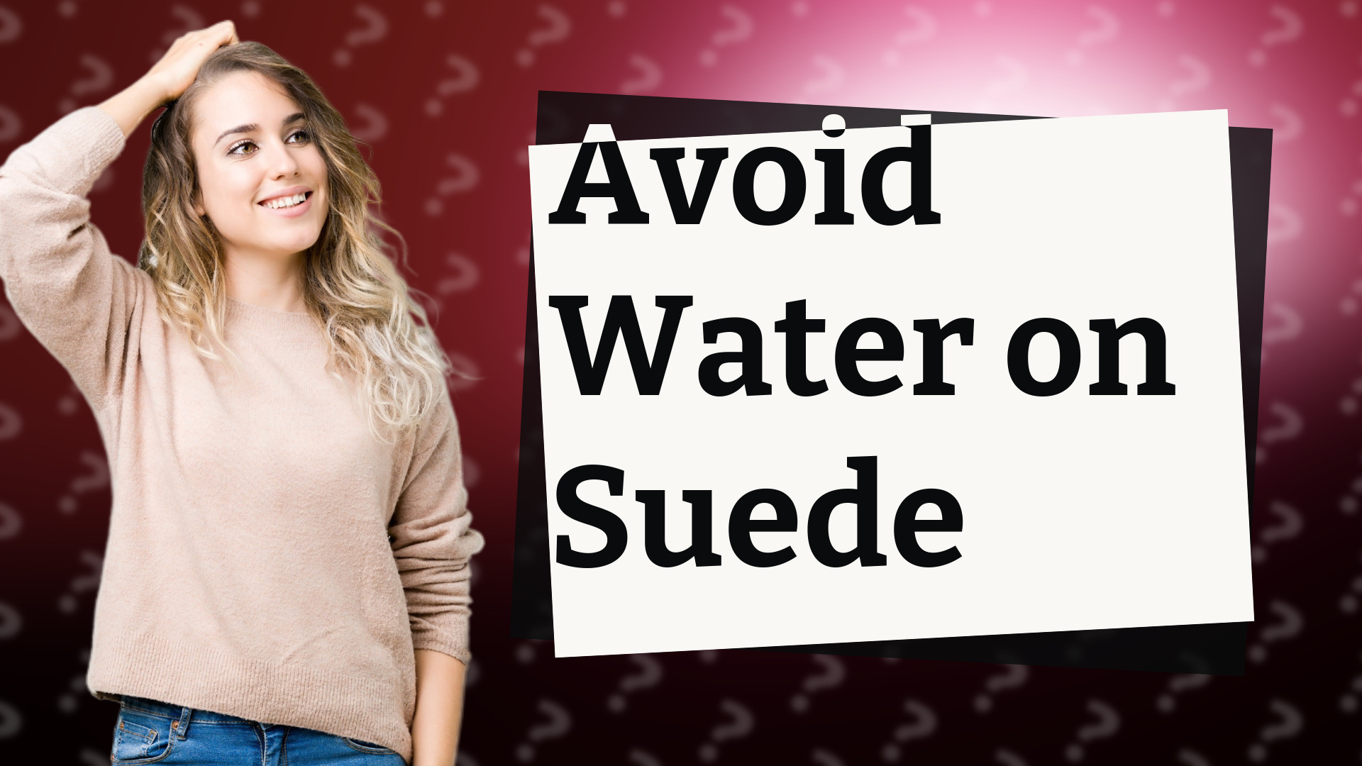 Avoid Water on Suede