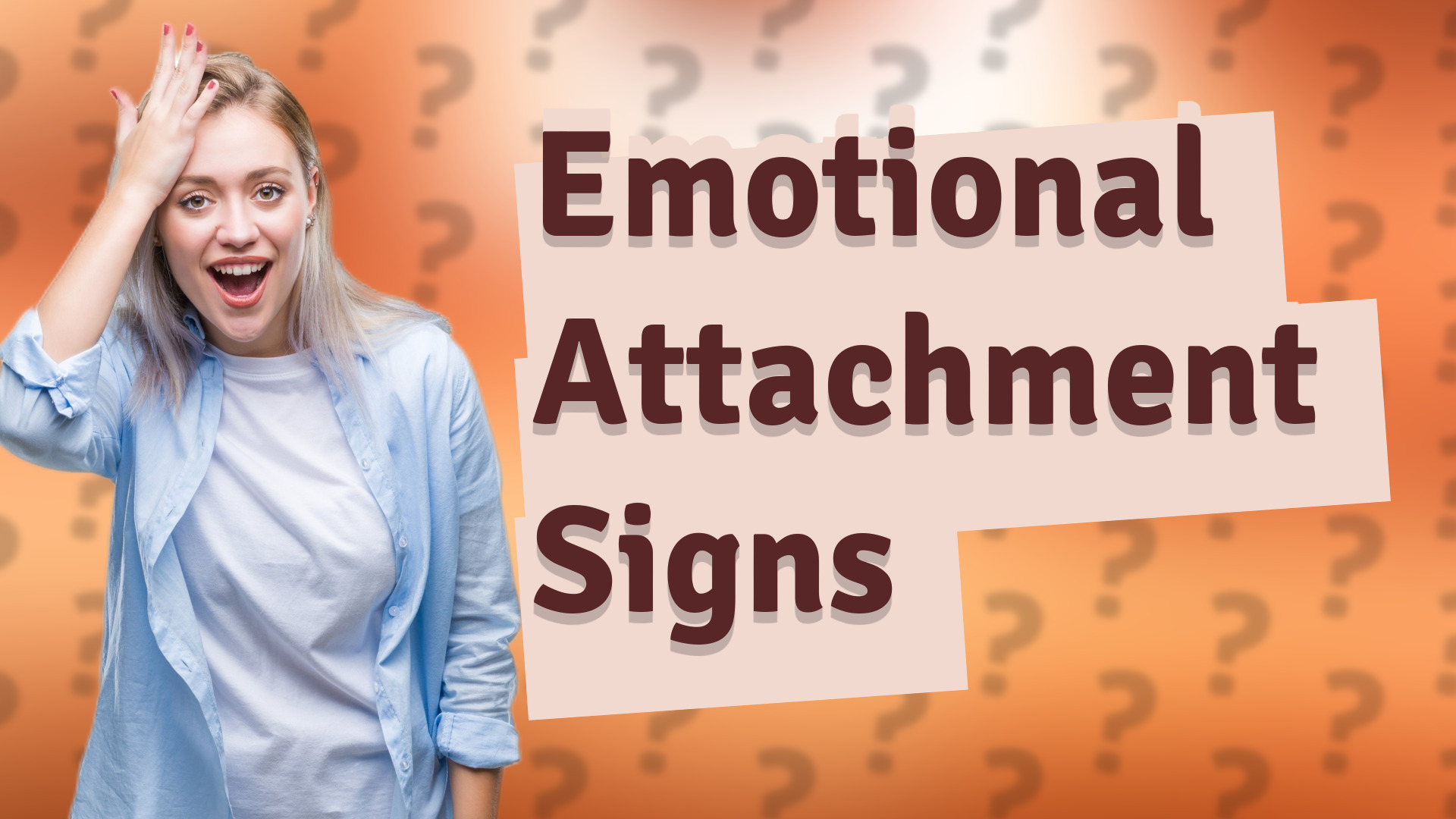 Emotional Attachment Signs