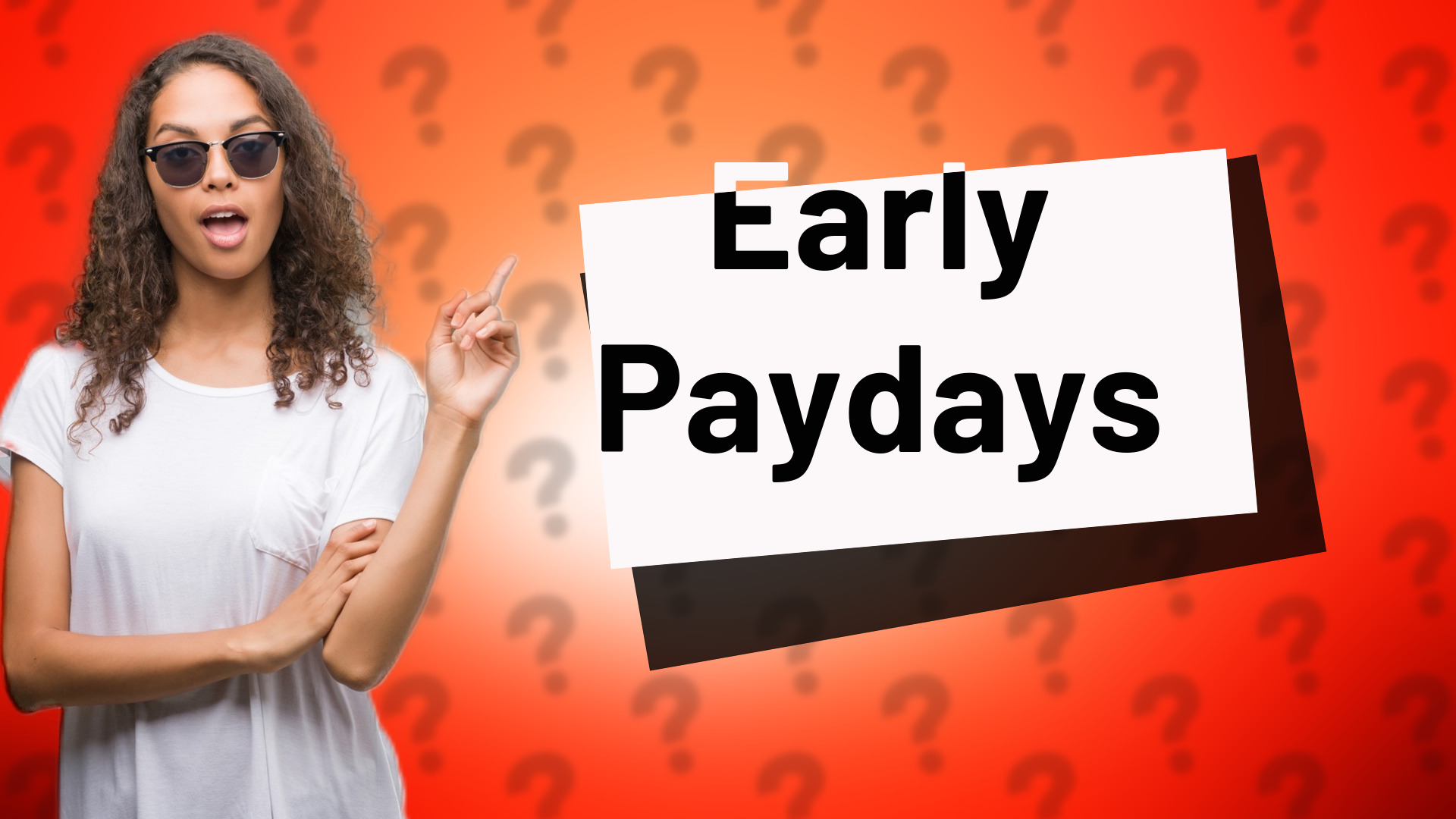 Early Paydays
