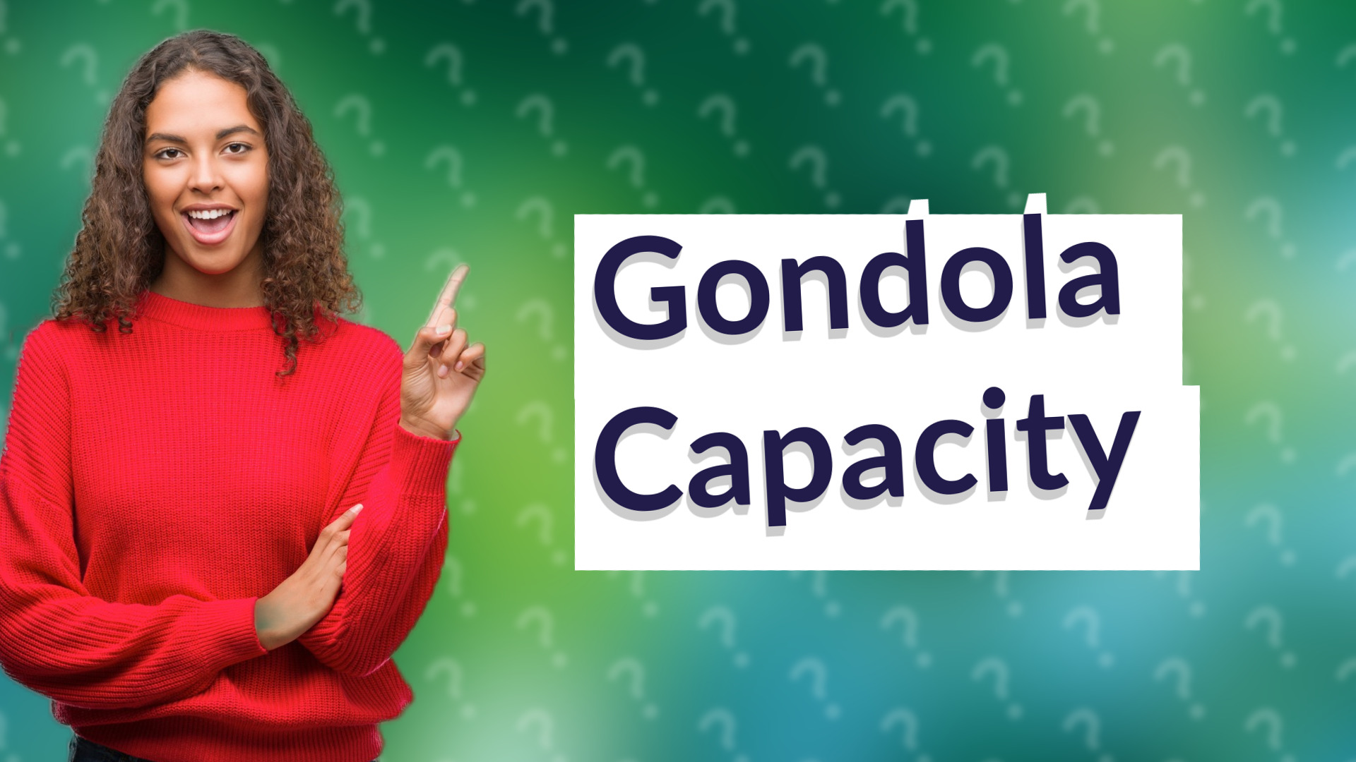 Gondola Capacity