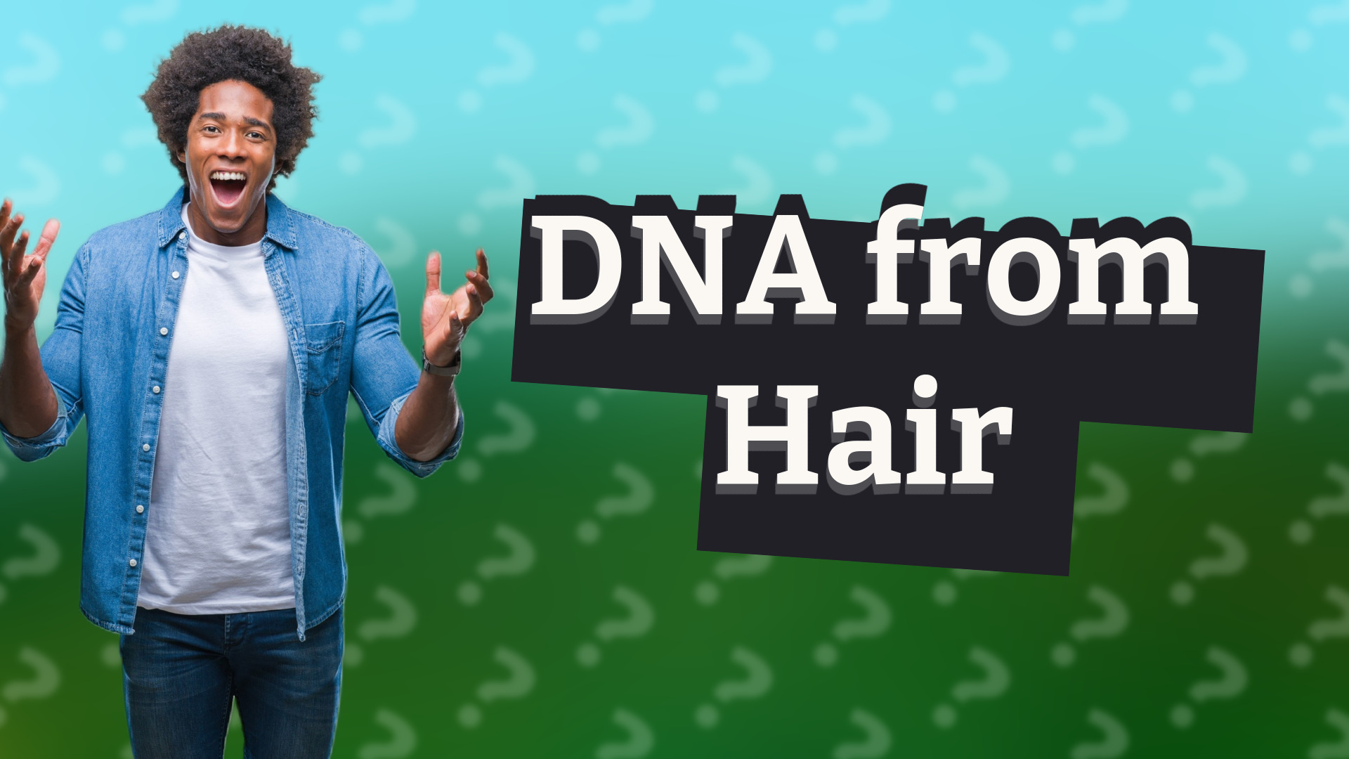DNA from Hair