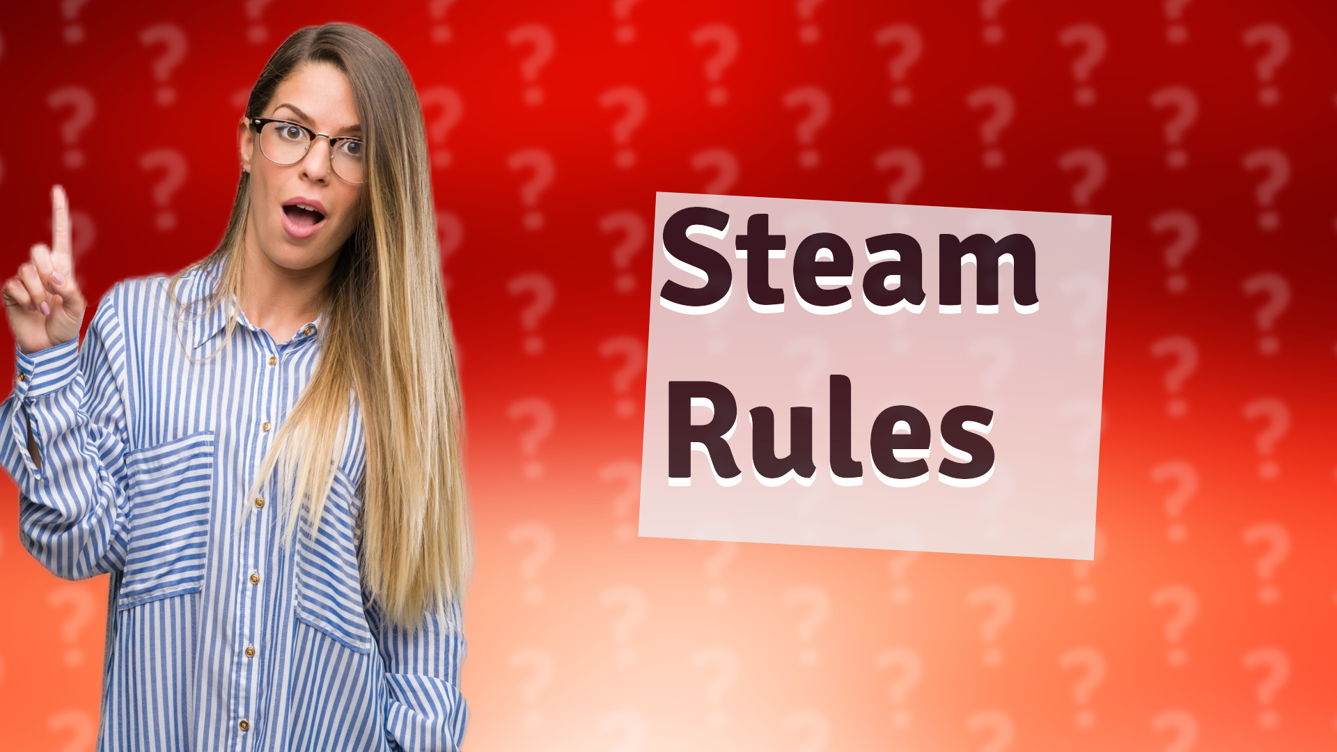 Steam Rules