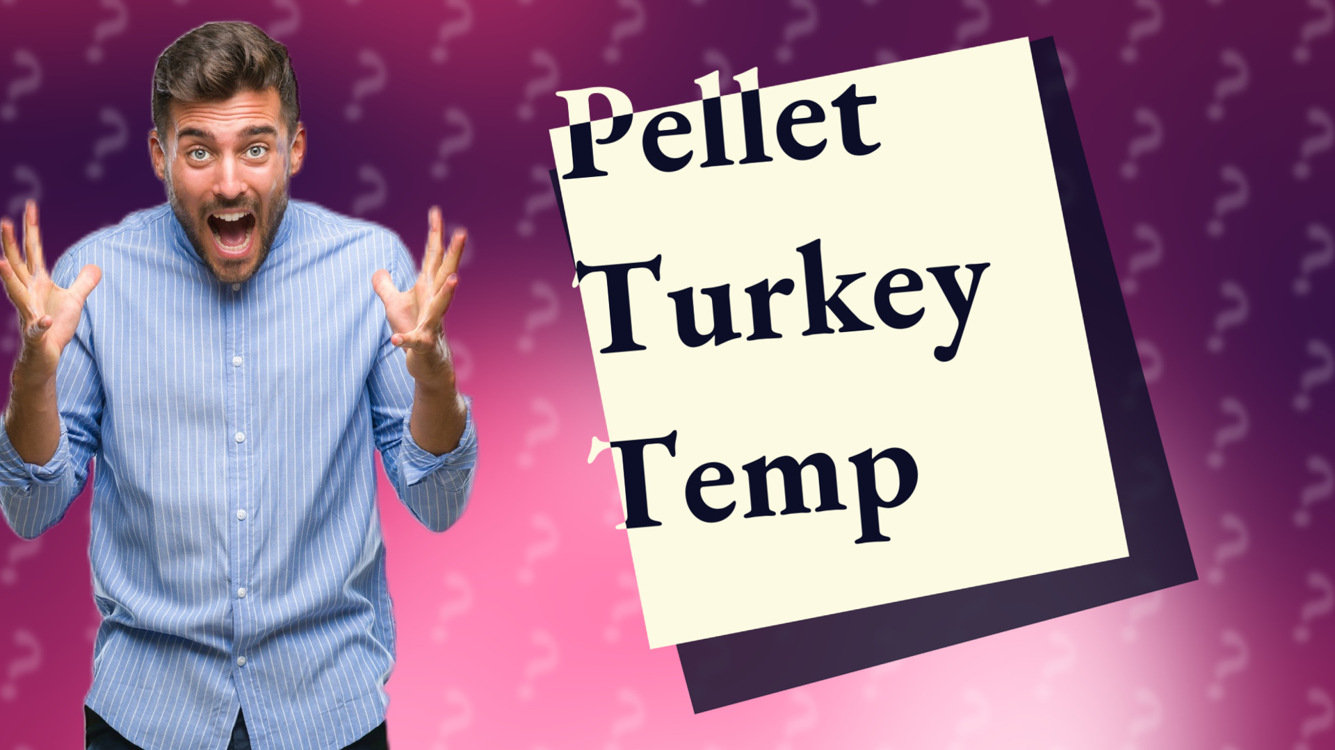 Pellet Turkey Temp