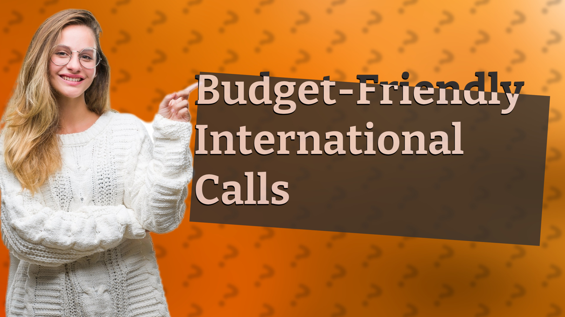Budget-Friendly International Calls