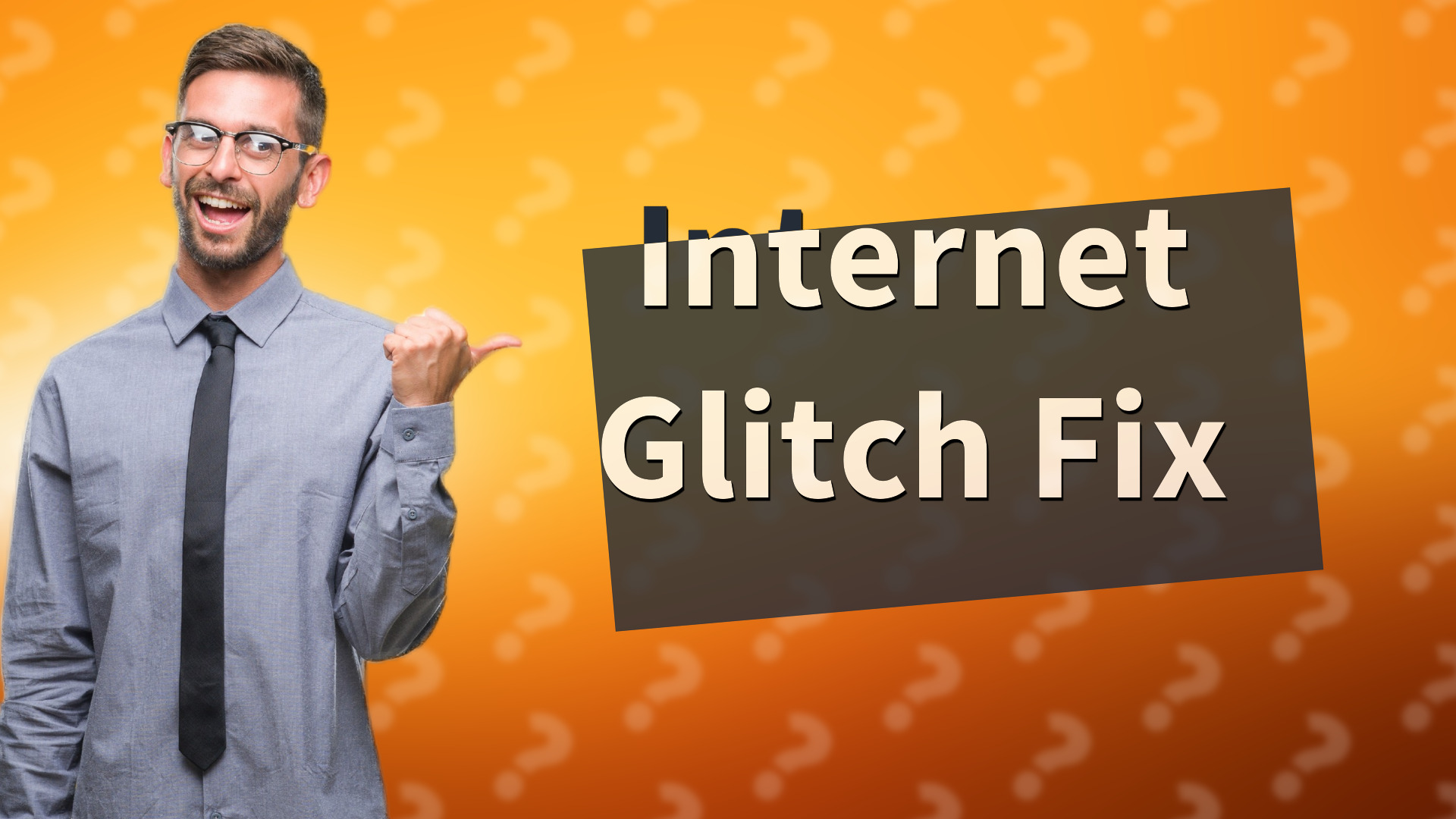 Internet Glitch Fix