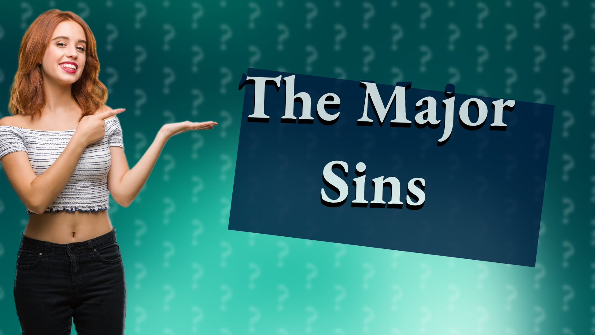 The Major Sins