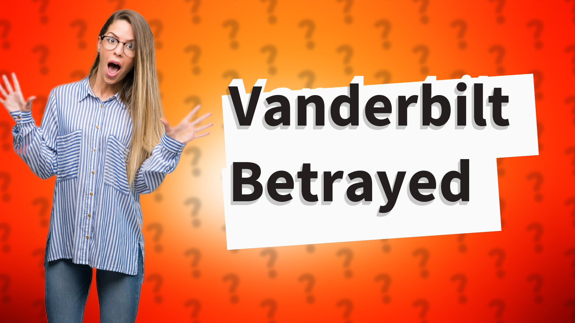 Vanderbilt Betrayed
