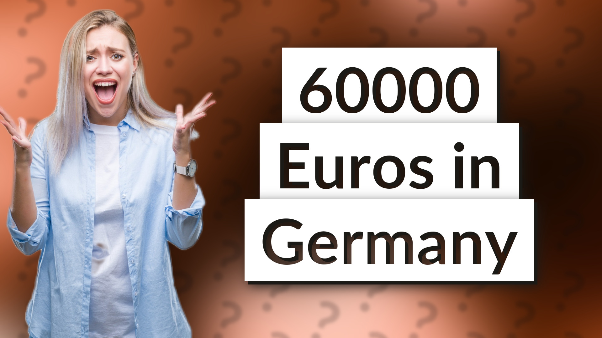60000 Euros in Germany