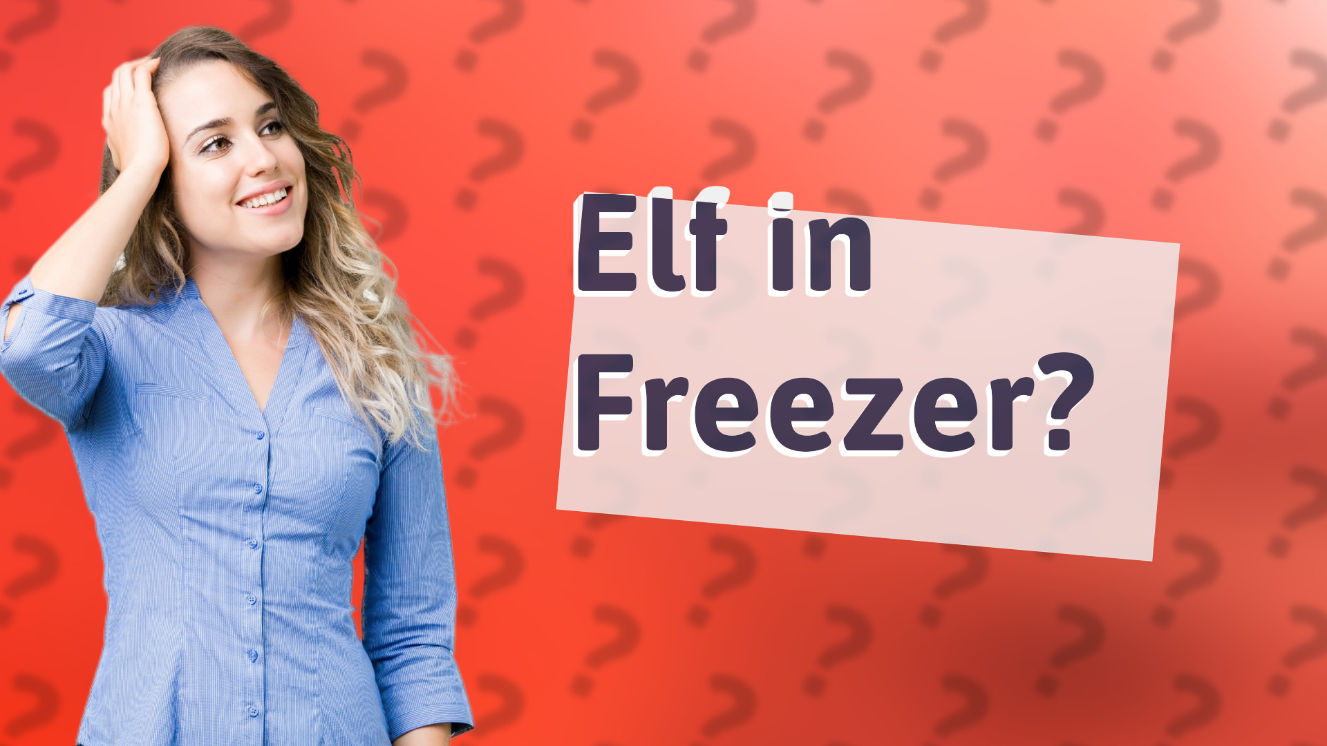 Elf in Freezer?