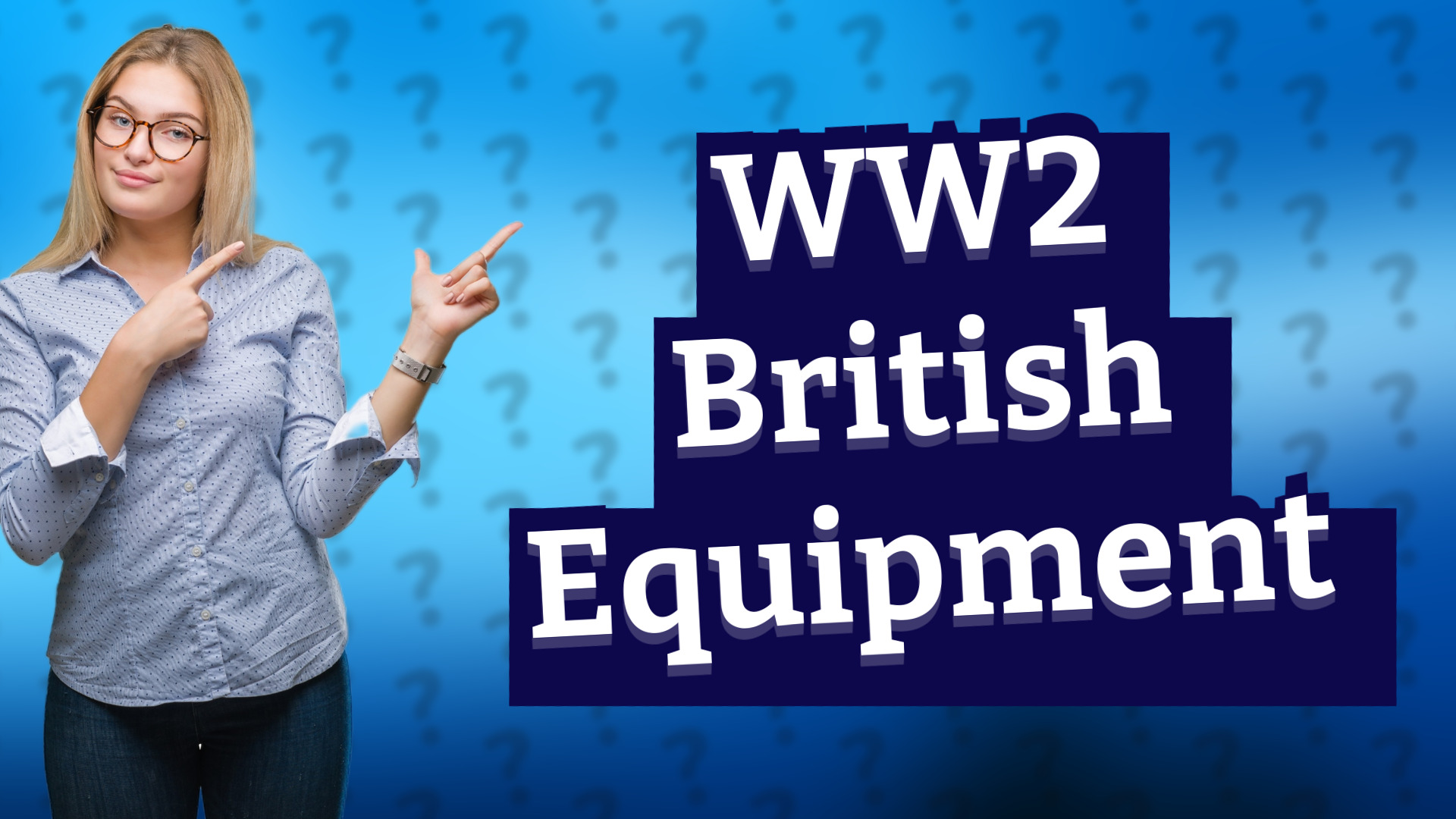 WW2 British Equipment
